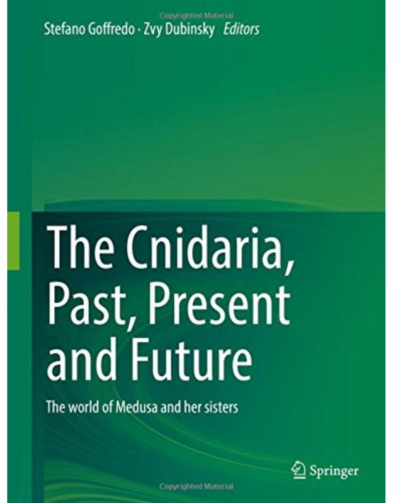 The Cnidaria, Past, Present and Future