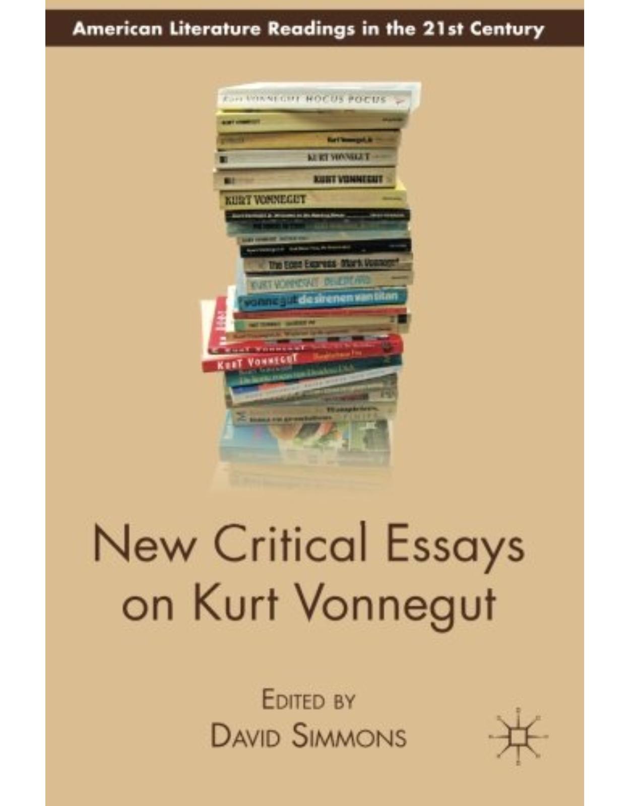 New Critical Essays on Kurt Vonnegut (American Literature Readings in the 21st Century) 