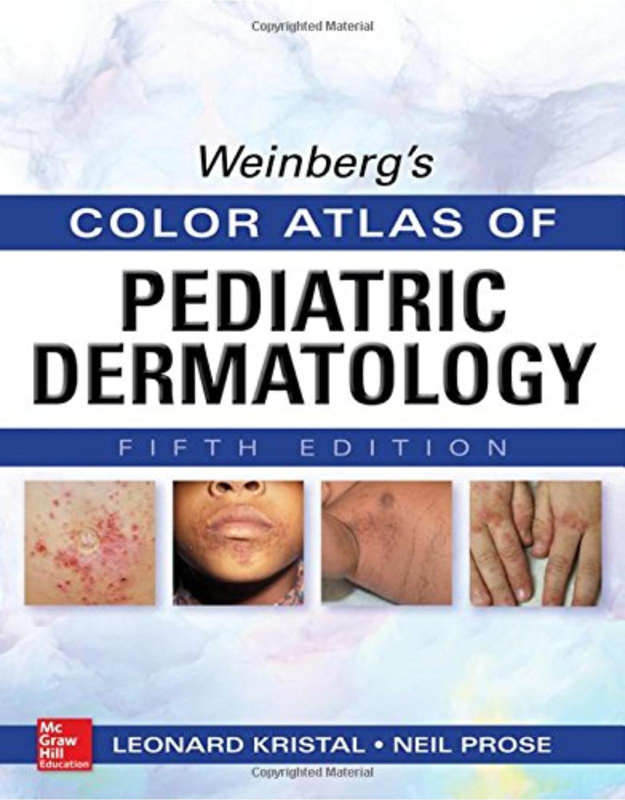 Weinberg's Color Atlas of Pediatric Dermatology, Fifth Edition 