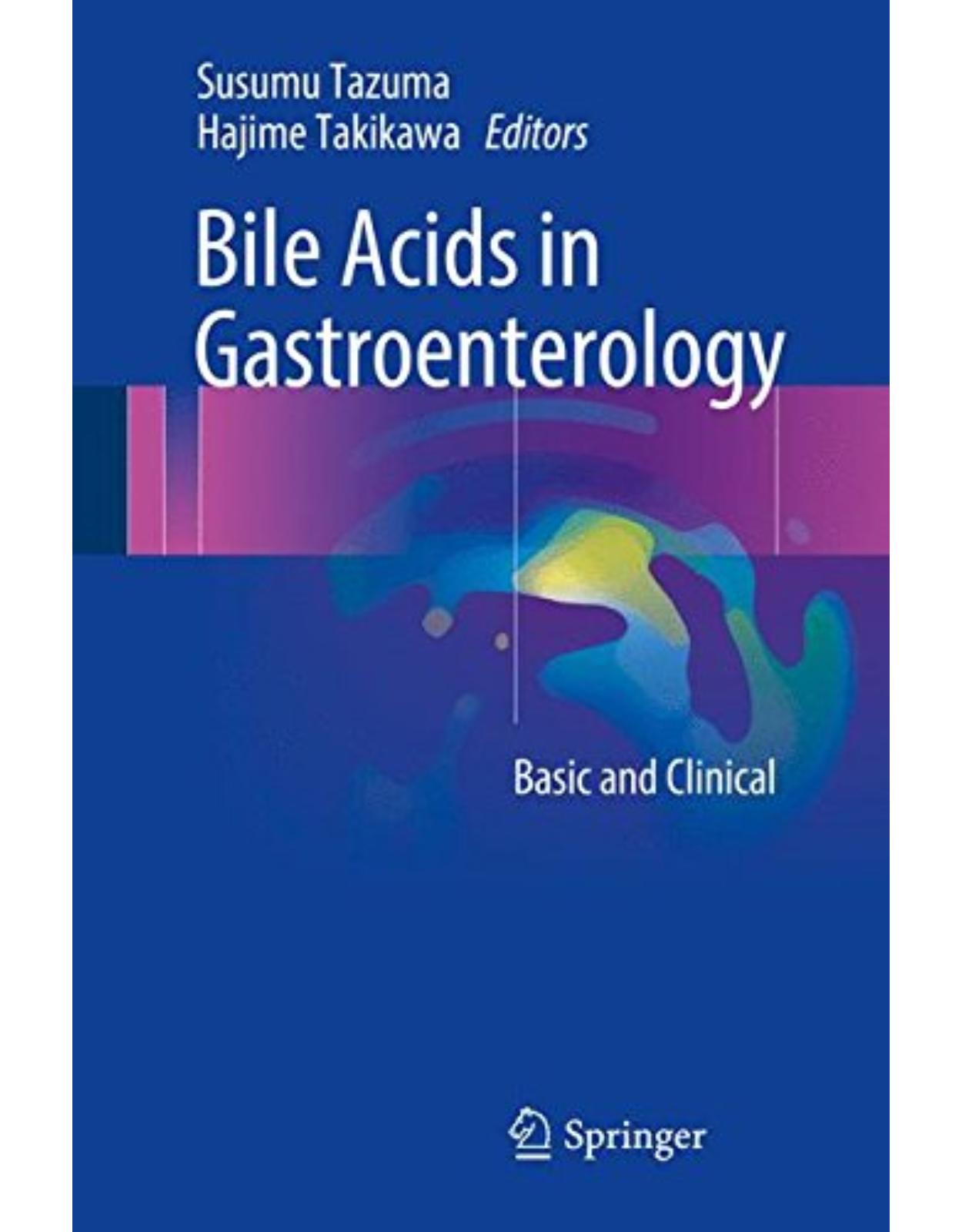 Bile Acids in Gastroenterology: Basic and Clinical