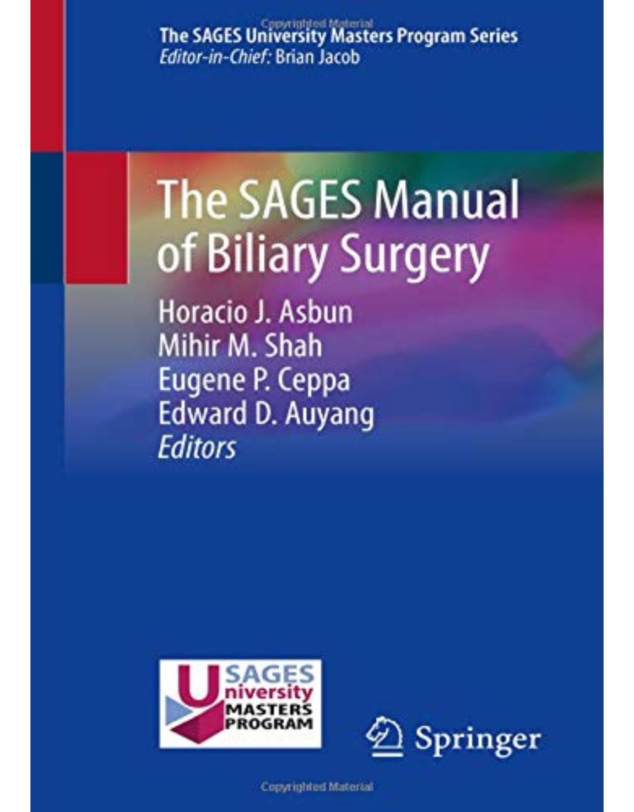 The SAGES Manual of Biliary Surgery