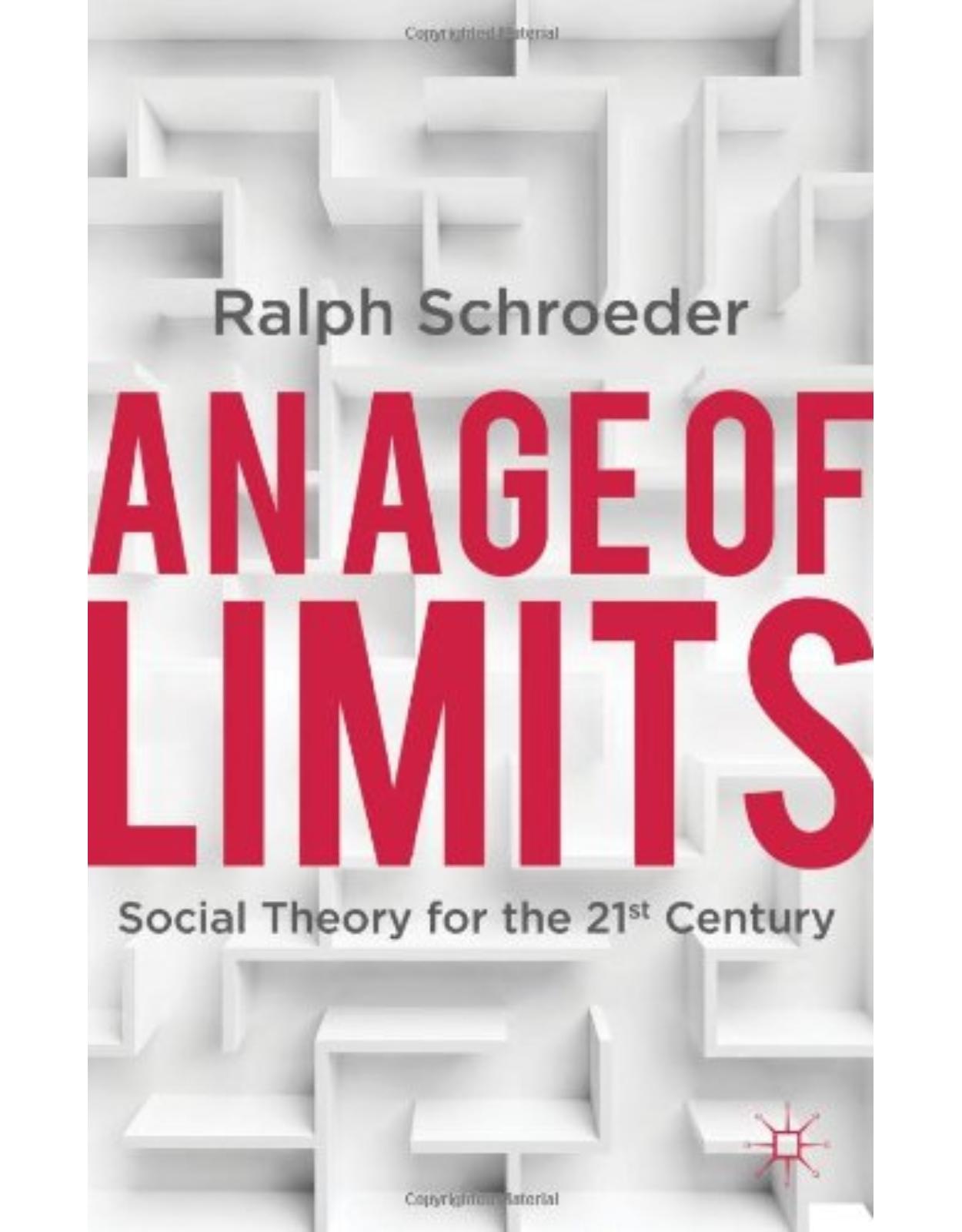 An Age of Limits: Social Theory for the 21st Century