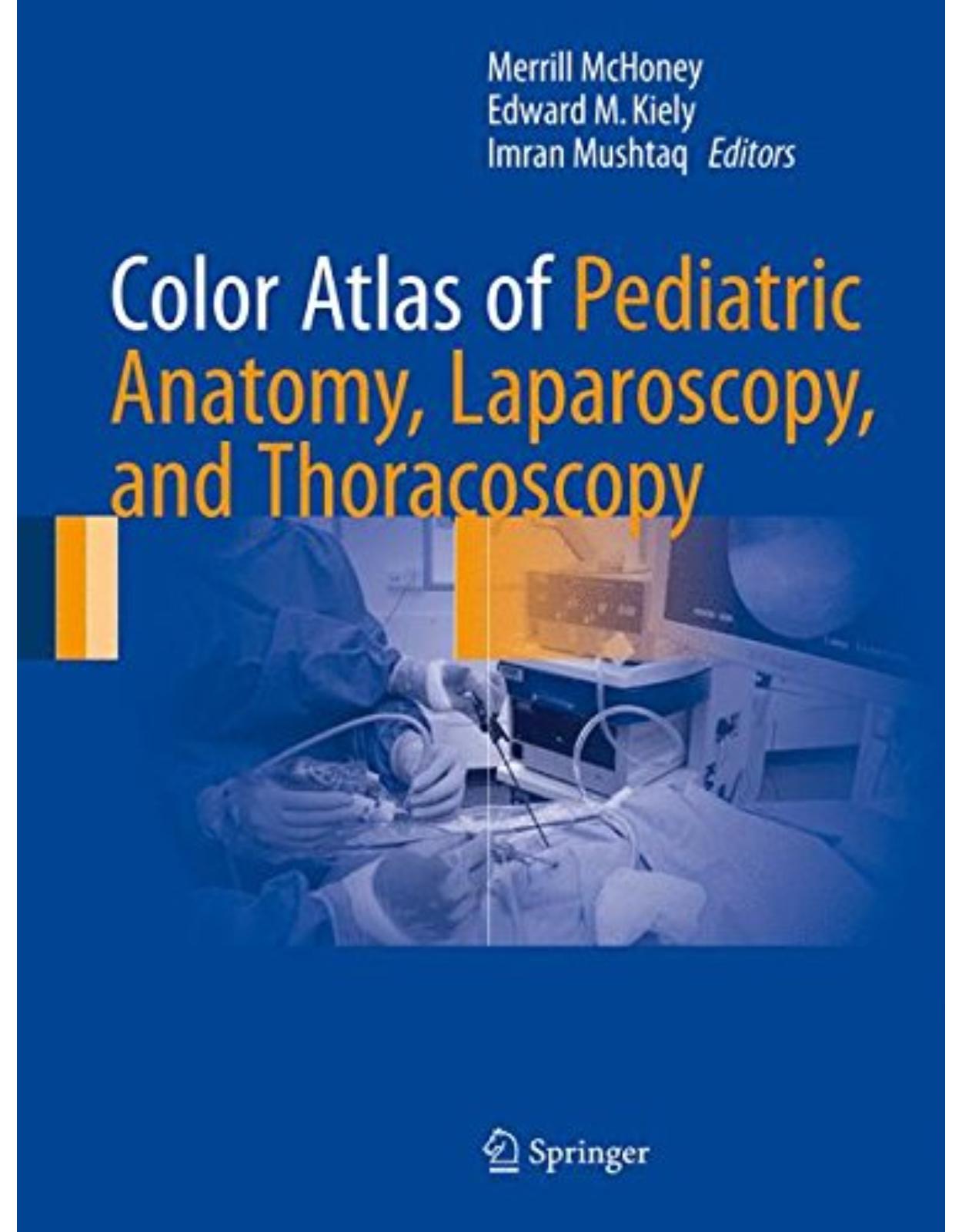 Color Atlas of Pediatric Anatomy, Laparoscopy, and Thoracoscopy