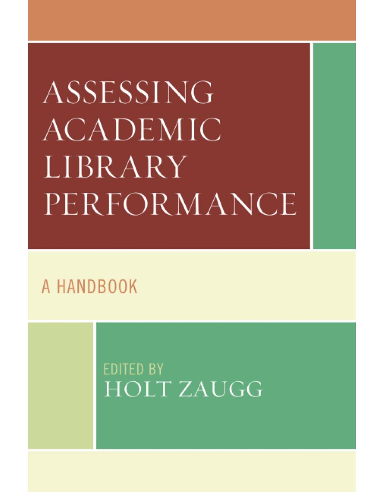 Assessing Academic Library Performance: A Handbook