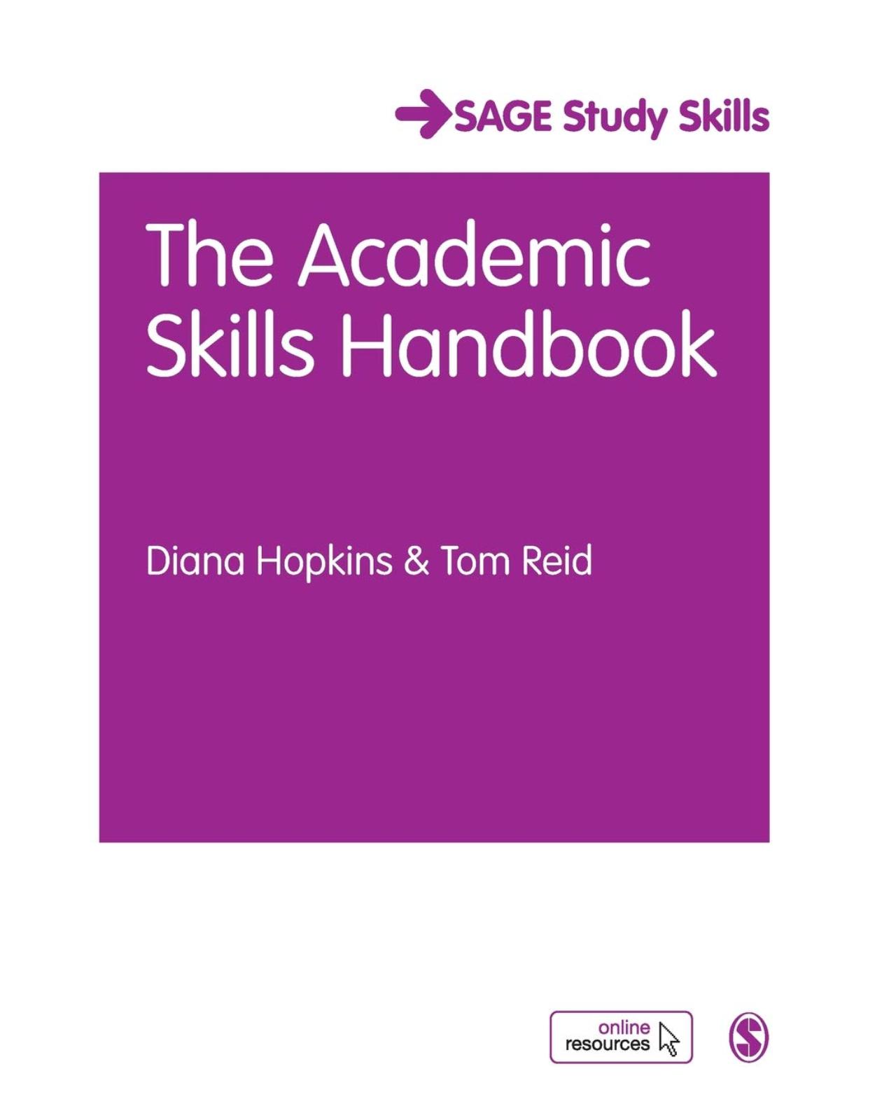 The Academic Skills Handbook. Your Guide to Success in Writing, Thinking and Communicating at University