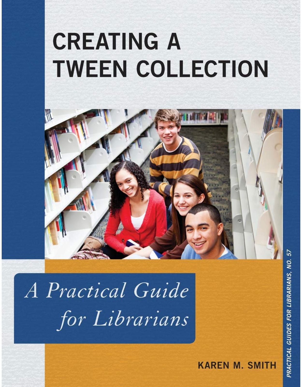 Creating a Tween Collection  A Practical Guide for Librarians 