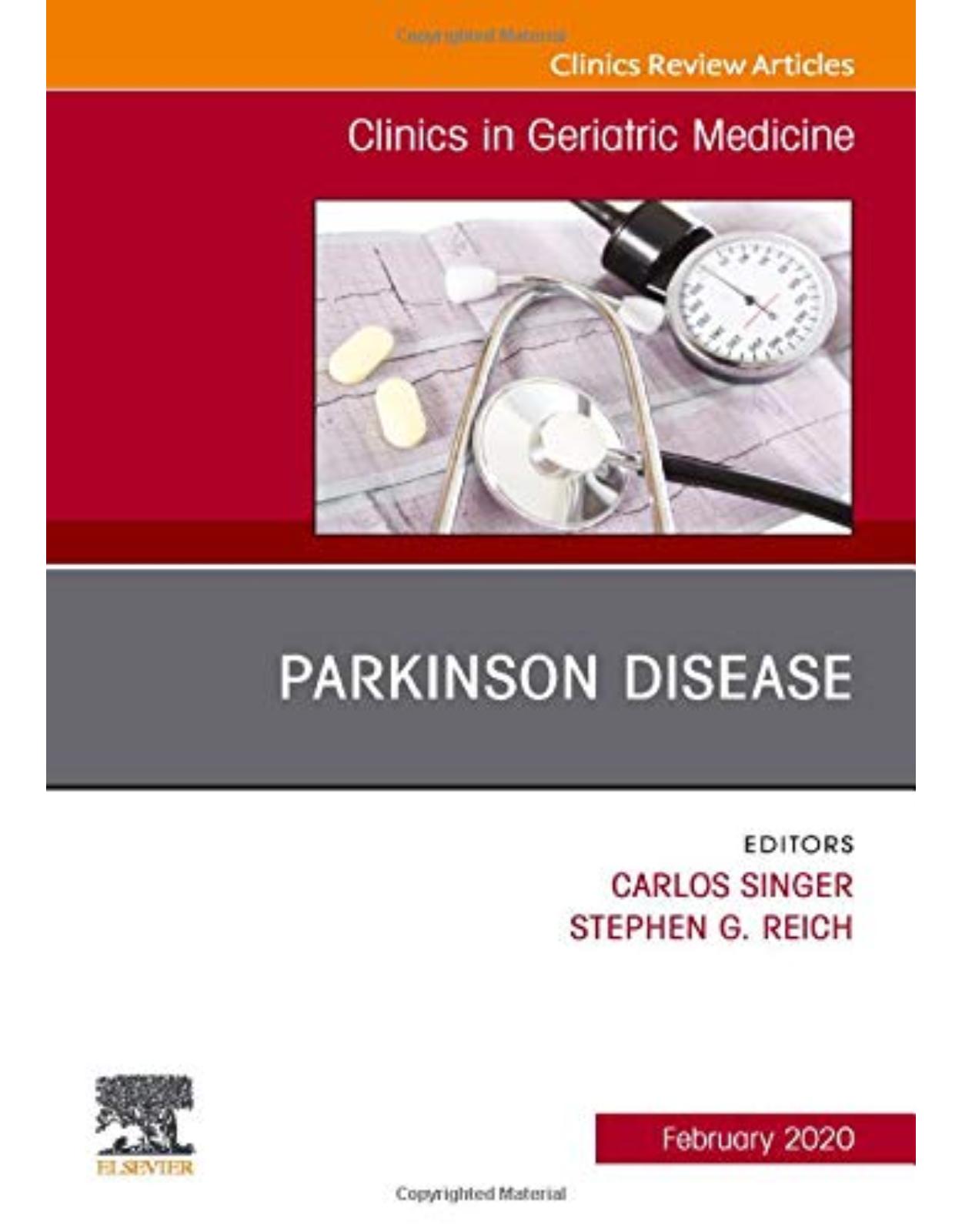 Parkinson Disease,An Issue of Clinics in Geriatric Medicine (Volume 36-1)