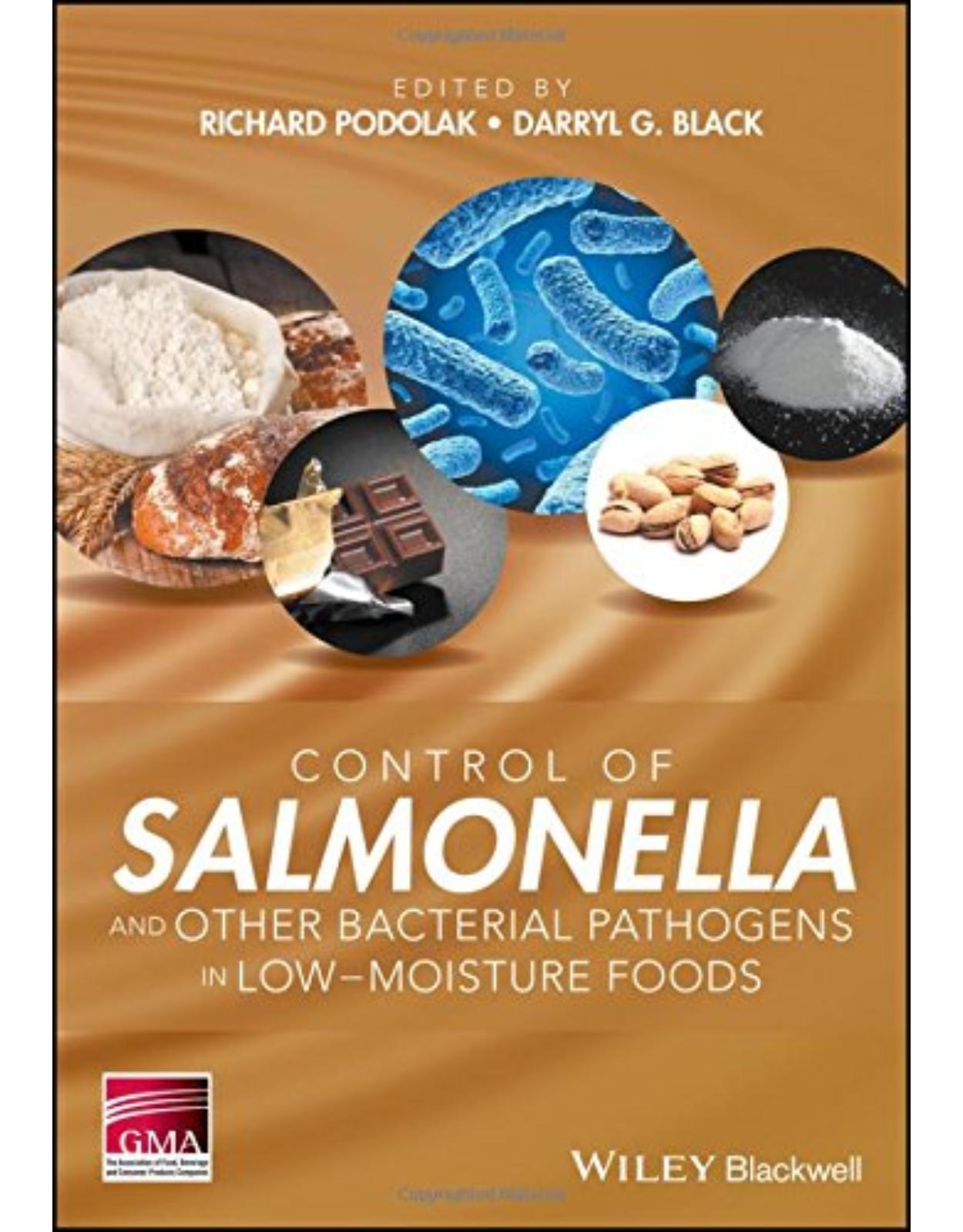 Control of Salmonella and Other Bacterial Pathogens in Low-Moisture Foods