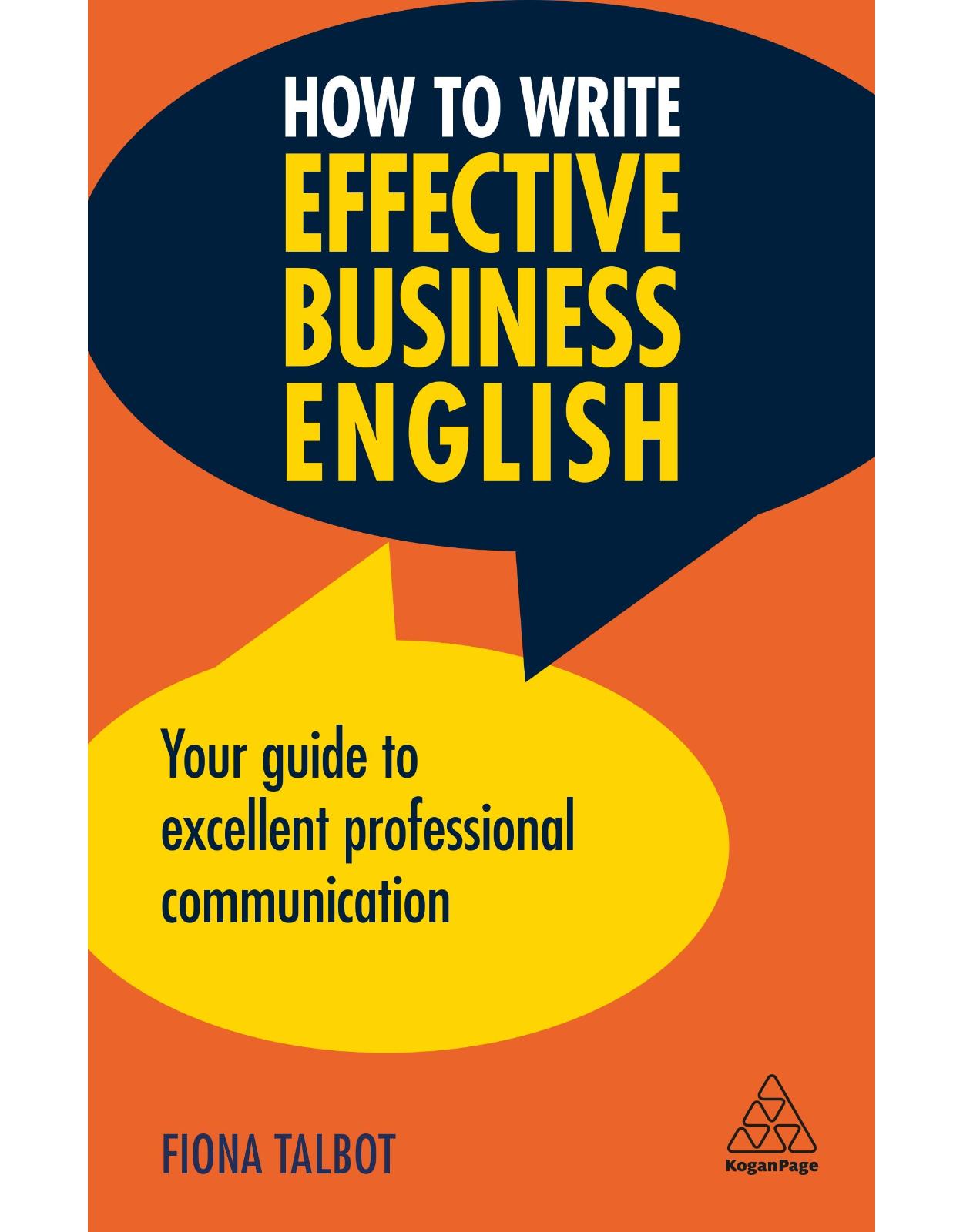How to Write Effective Business English: Your Guide to Excellent Professional Communication