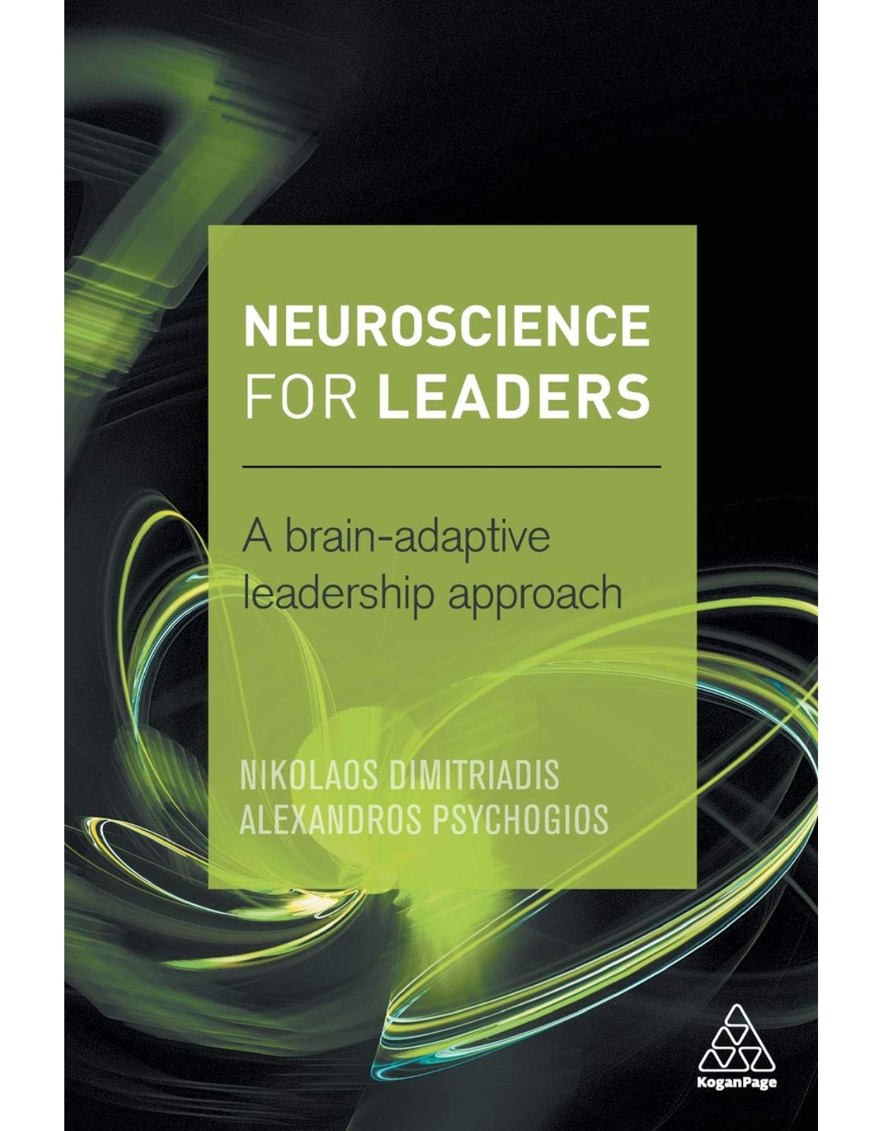 Neuroscience for Leaders: A Brain Adaptive Leadership Approach