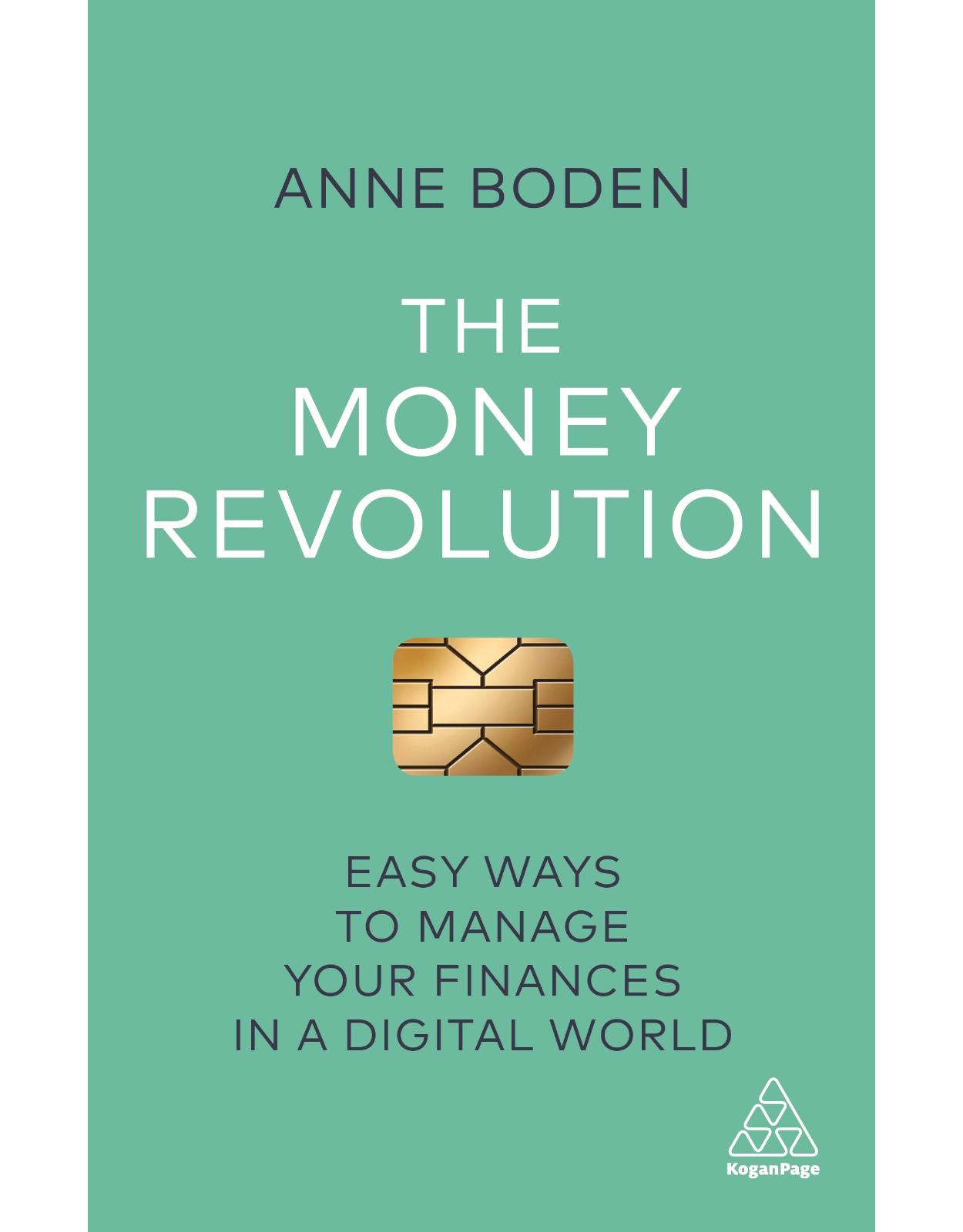 The Money Revolution: Easy Ways to Manage Your Finances in a Digital World