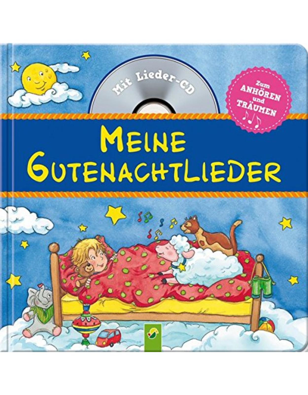 Meine Gutenachtlieder: Mit Lieder-CD. Alle Lieder gesungen und instrumental