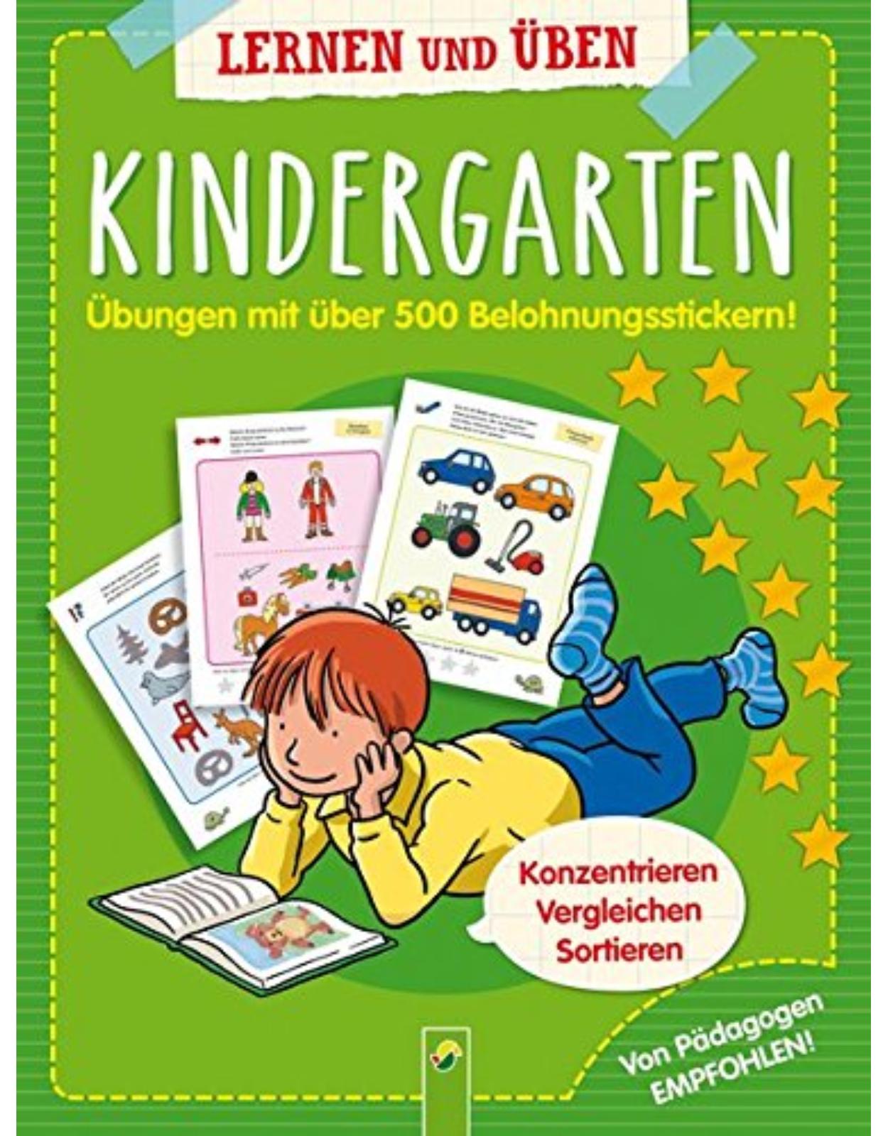 Kindergarten - Übungen mit 500 Belohnungsstickern: Konzentrieren, vergleichen, sortieren. Von Pädagogen empfohlen