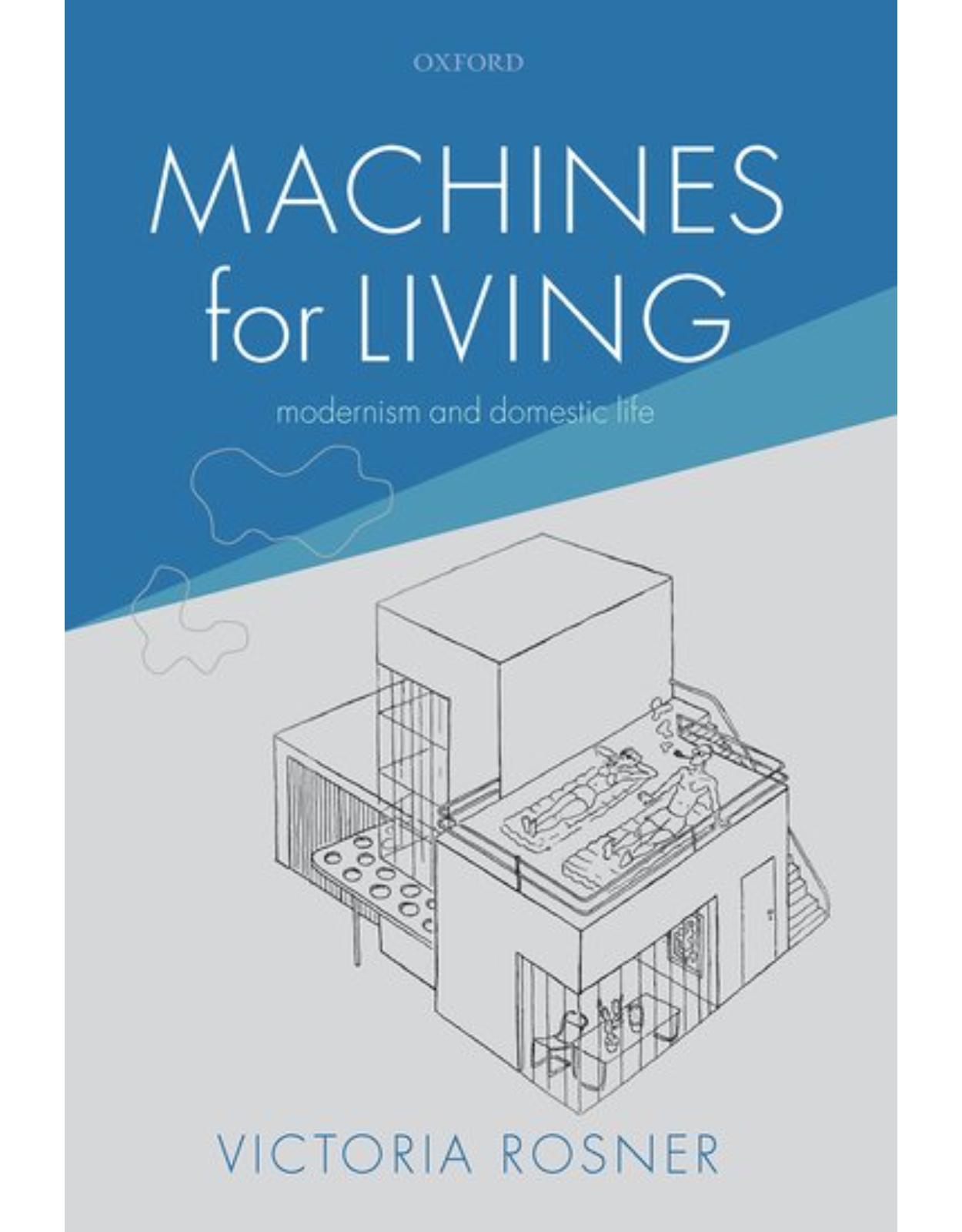 Machines for Living