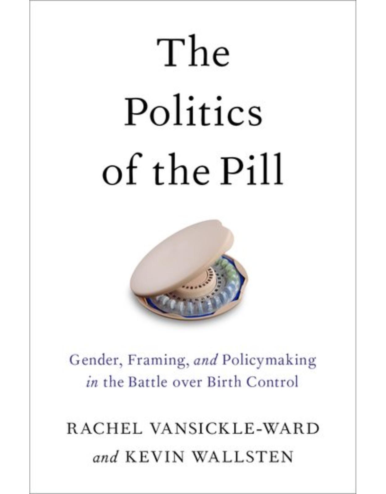 The Politics of the Pill