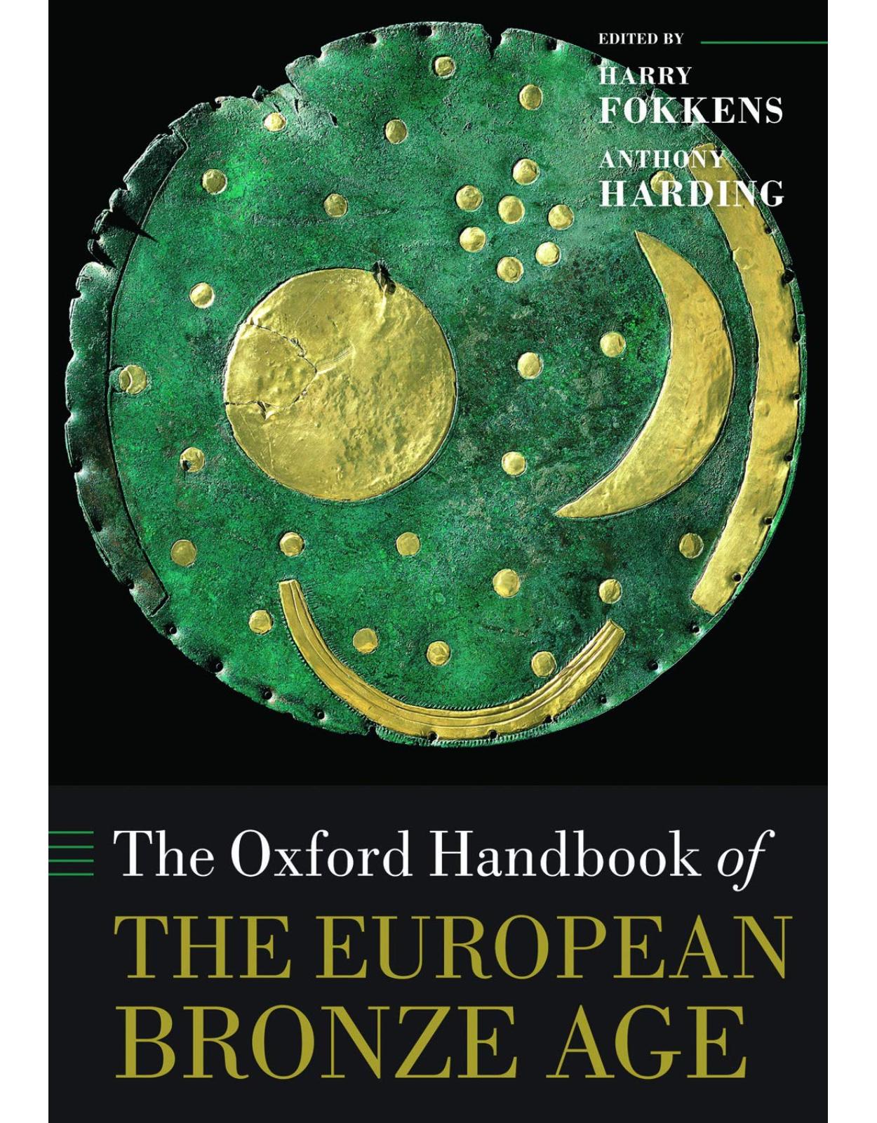 The Oxford Handbook of the European Bronze Age