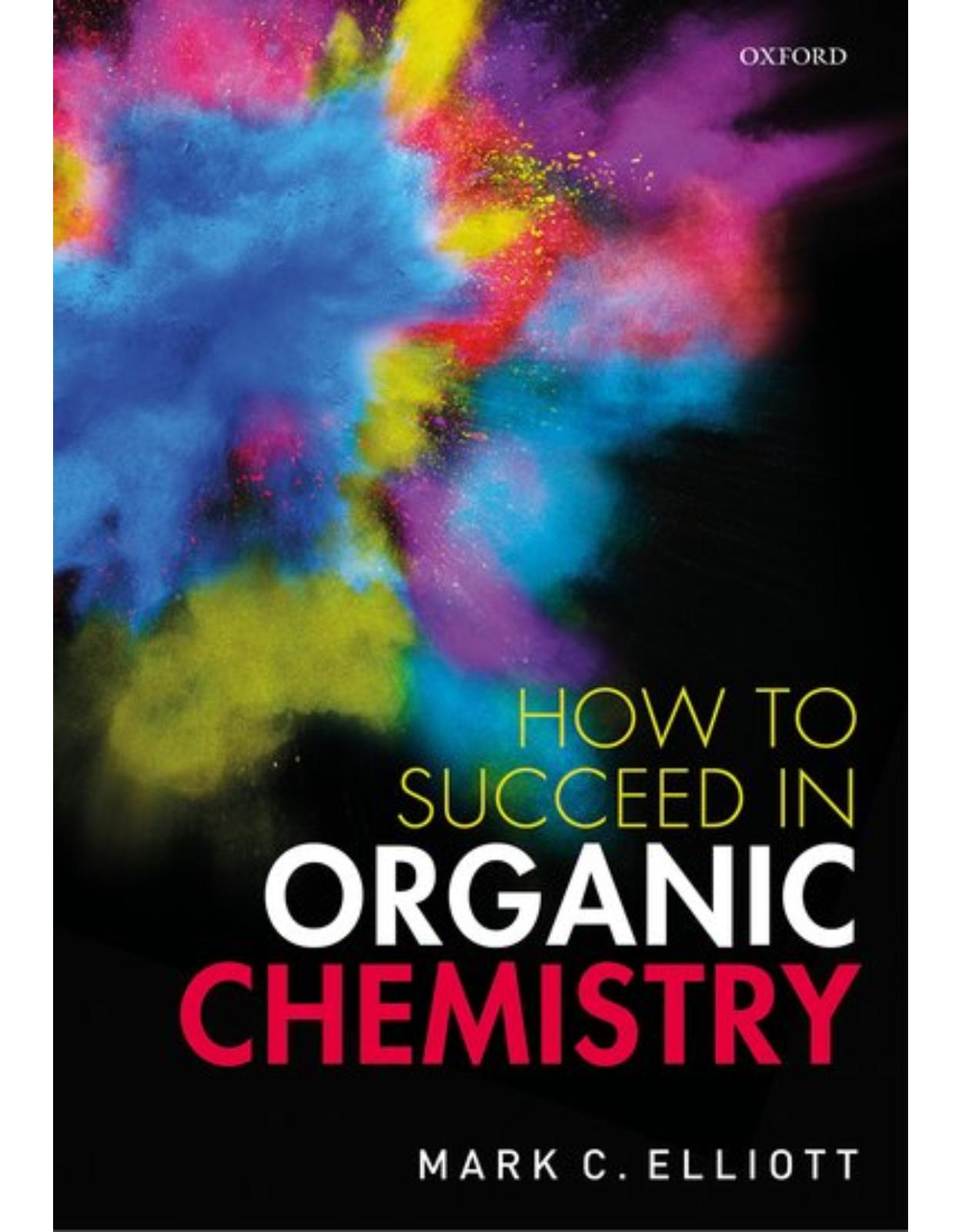 How to succeed in organic chemistry