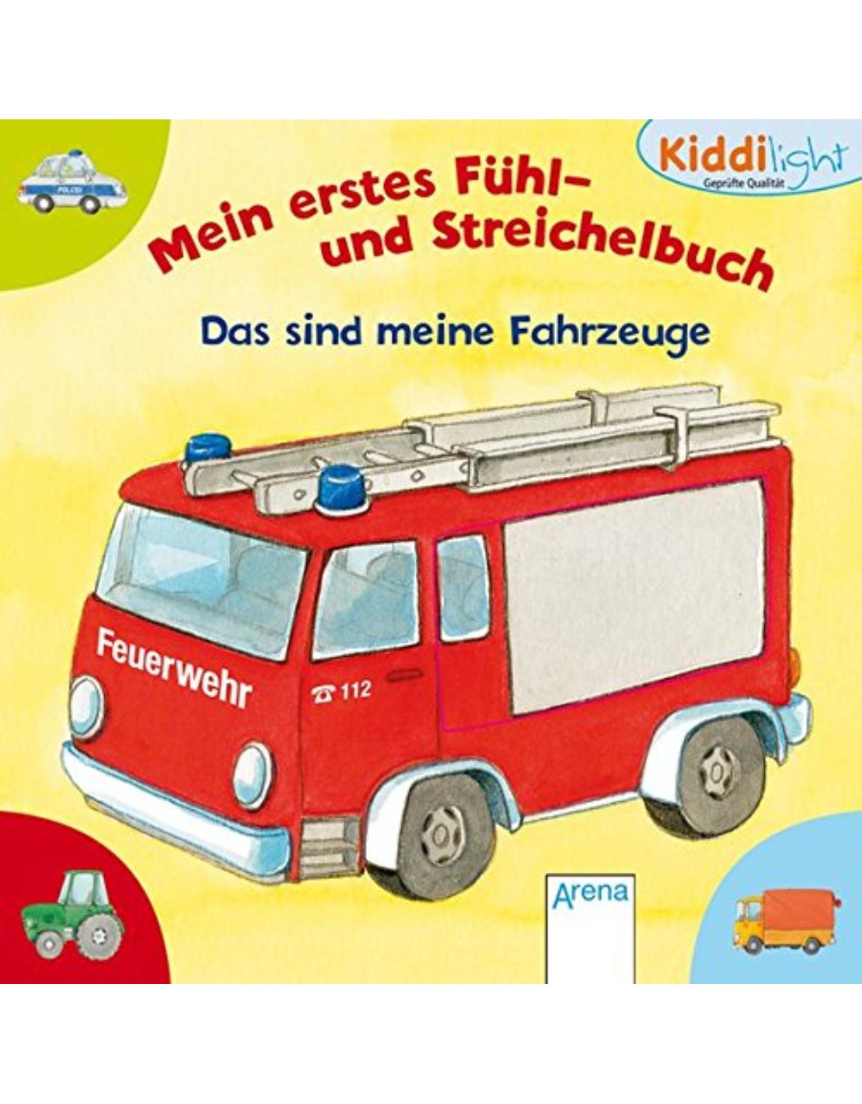 Mein erstes Fühl- und Streichelbuch - Das sind meine Fahrzeuge