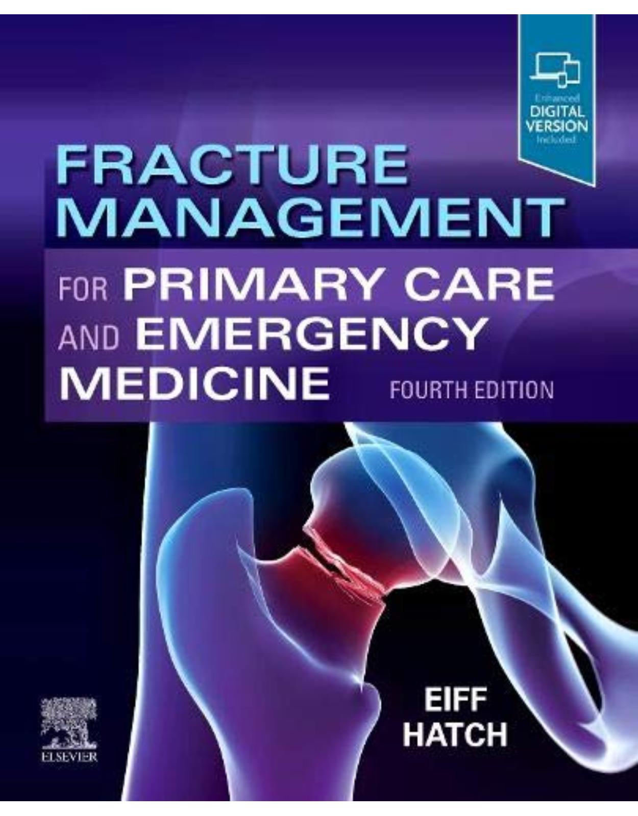 Fracture Management for Primary Care and Emergency Medicine