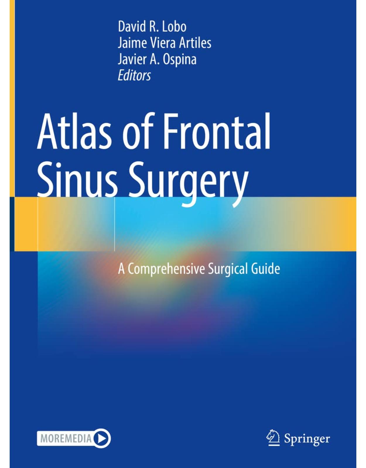 Atlas of Frontal Sinus Surgery: A Comprehensive Surgical Guide