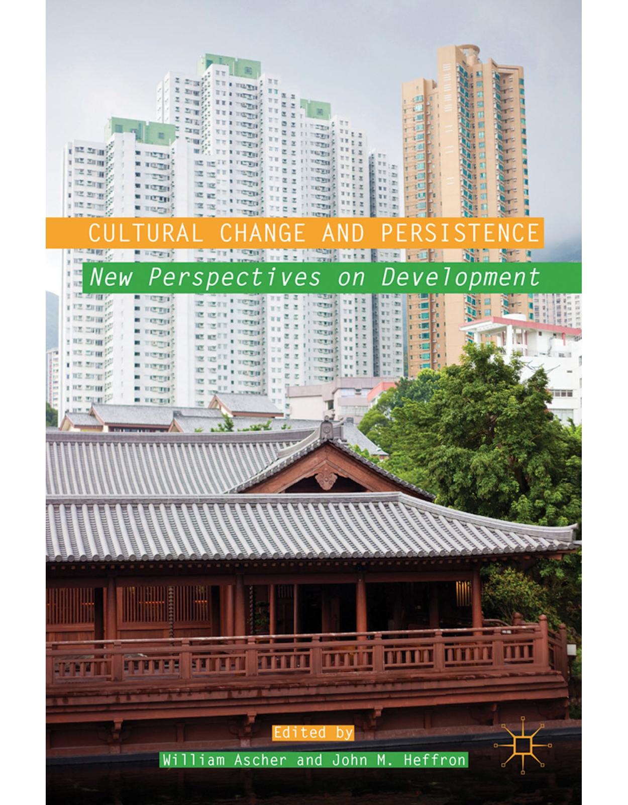 Cultural Change and Persistence: New Perspectives on Development 