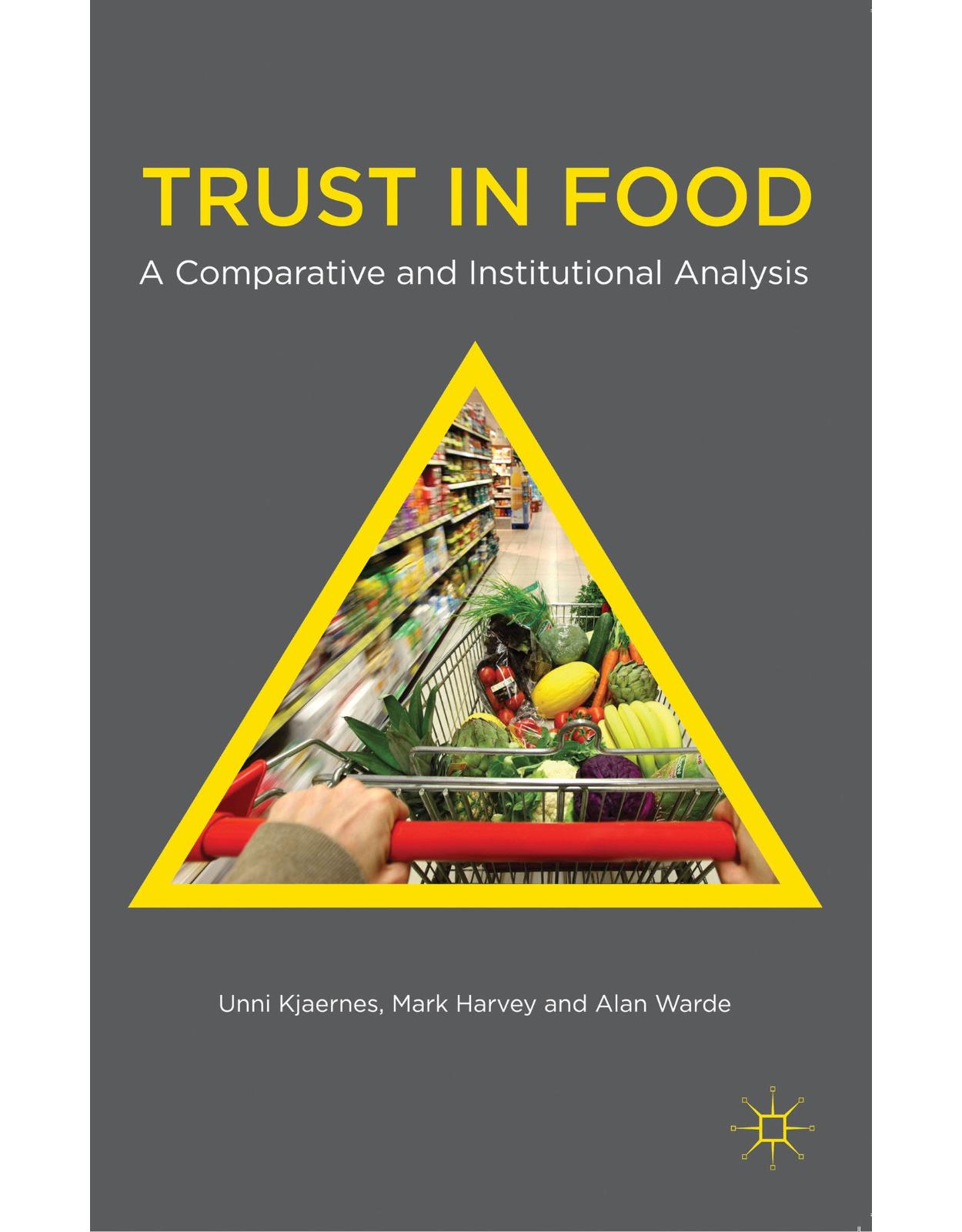 Trust in Food: A Comparative and Institutional Analysis