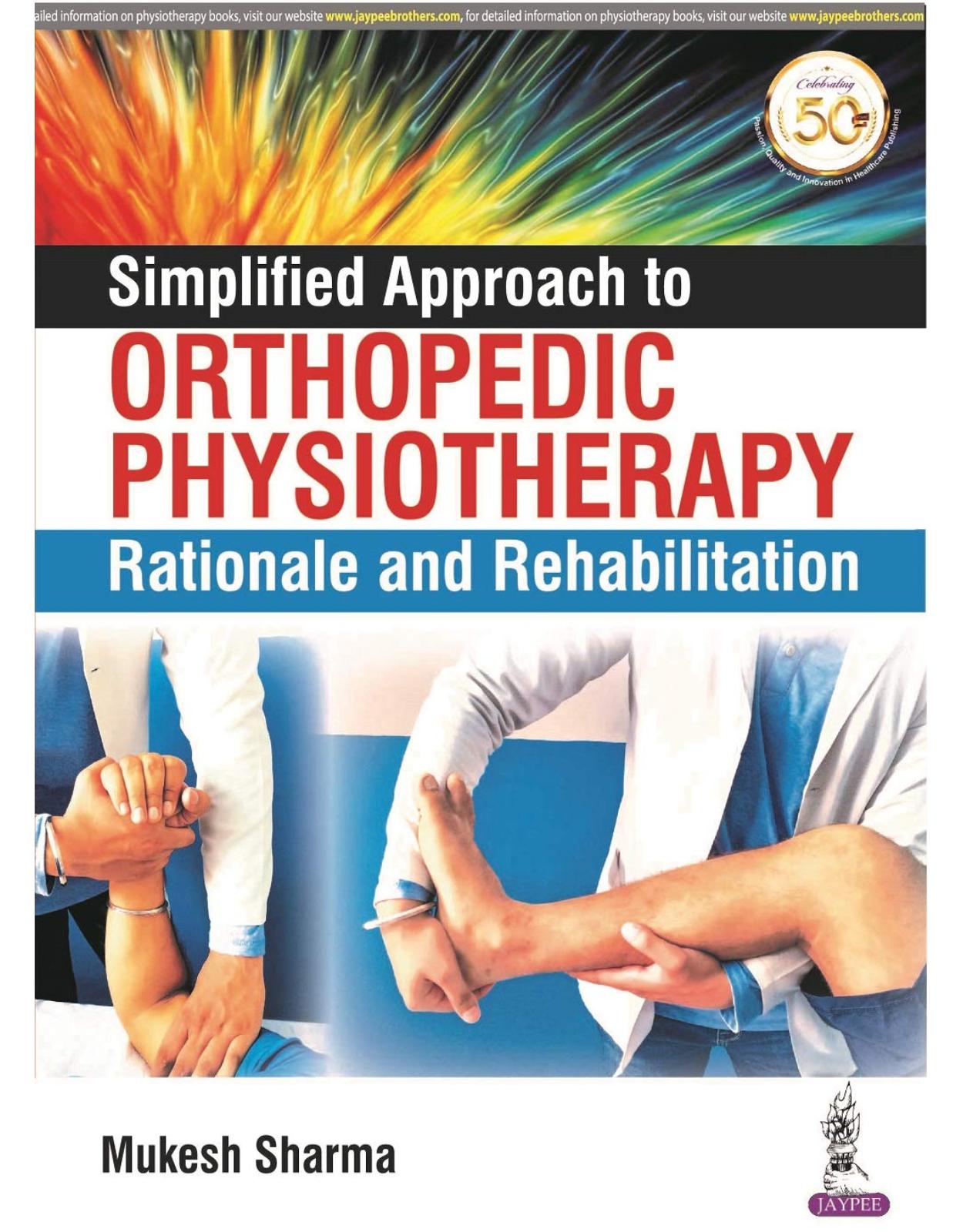 Simplified Approach to Orthopedic Physiotherapy