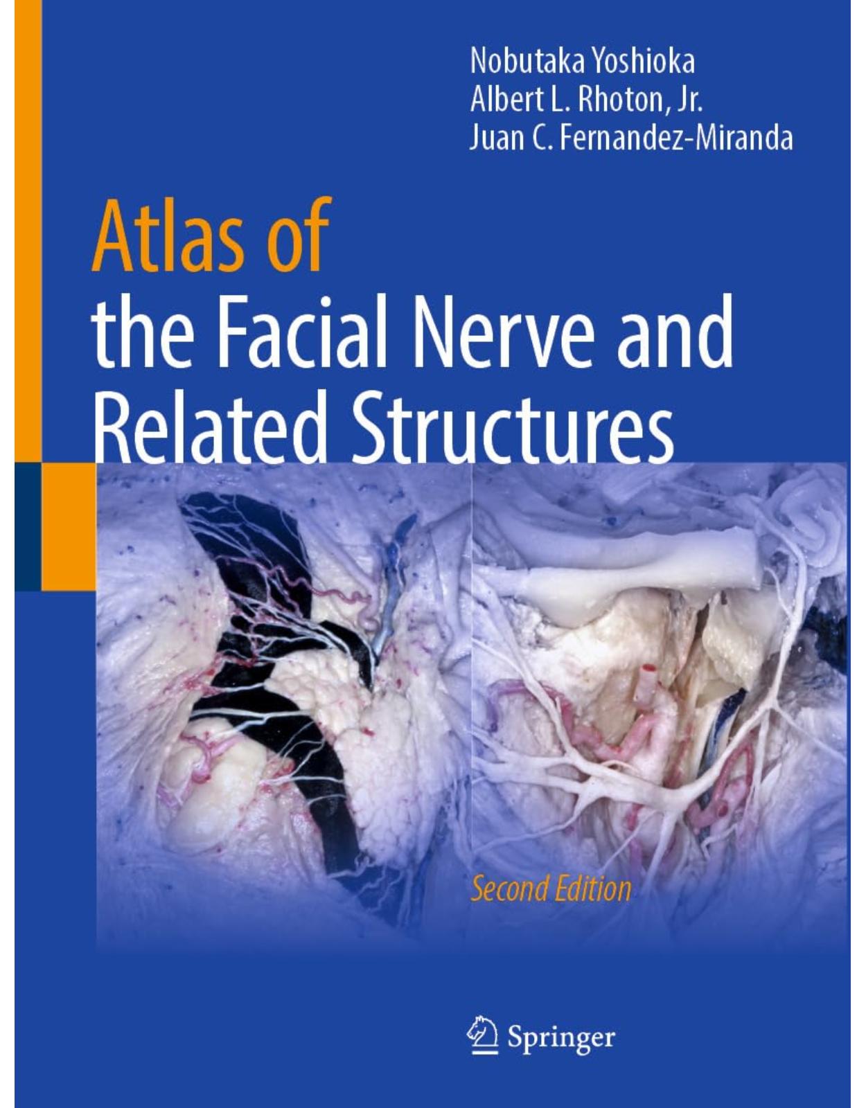 Atlas of the Facial Nerve and Related Structures