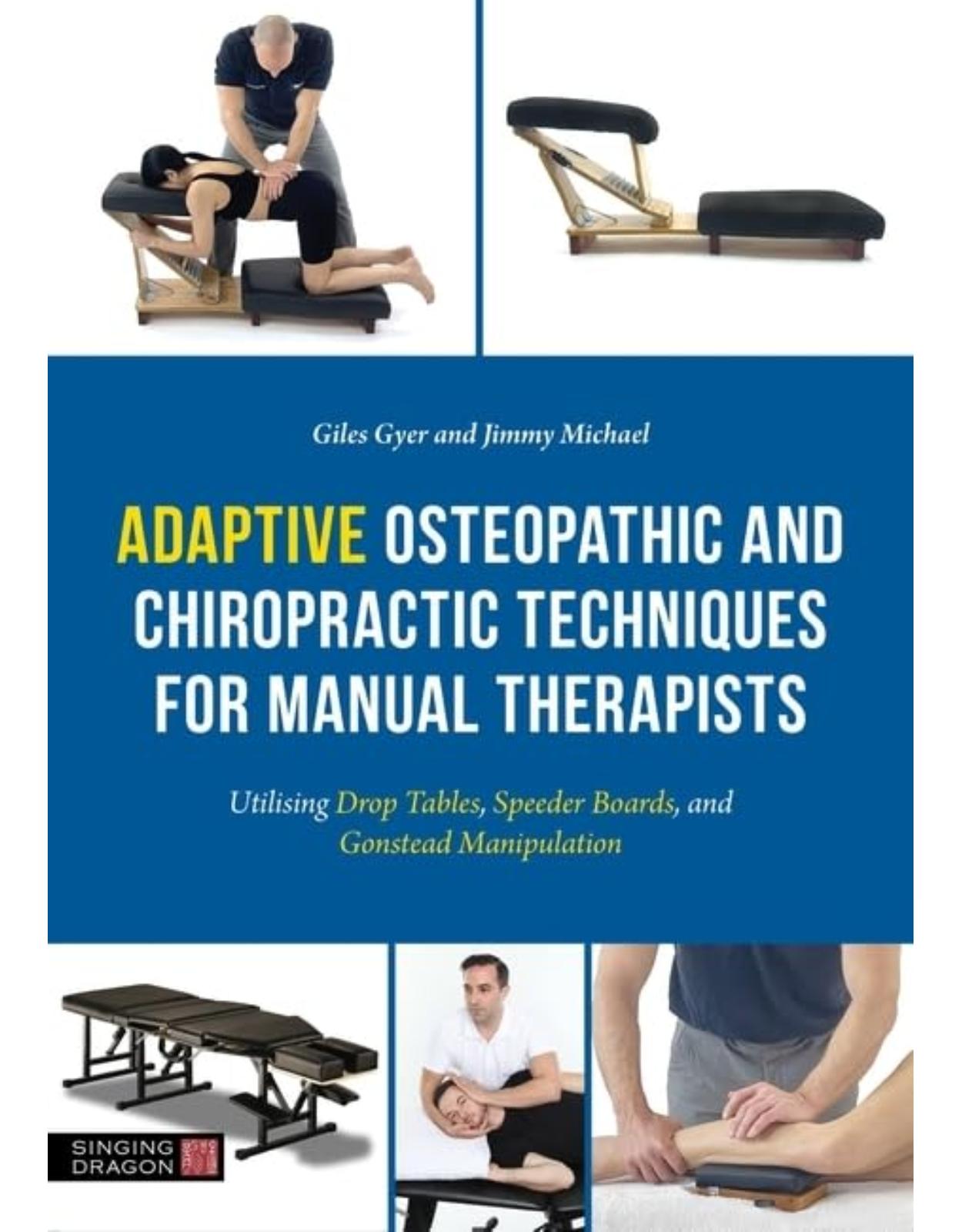 Adaptive Osteopathic and Chiropractic Techniques for Manual Therapists