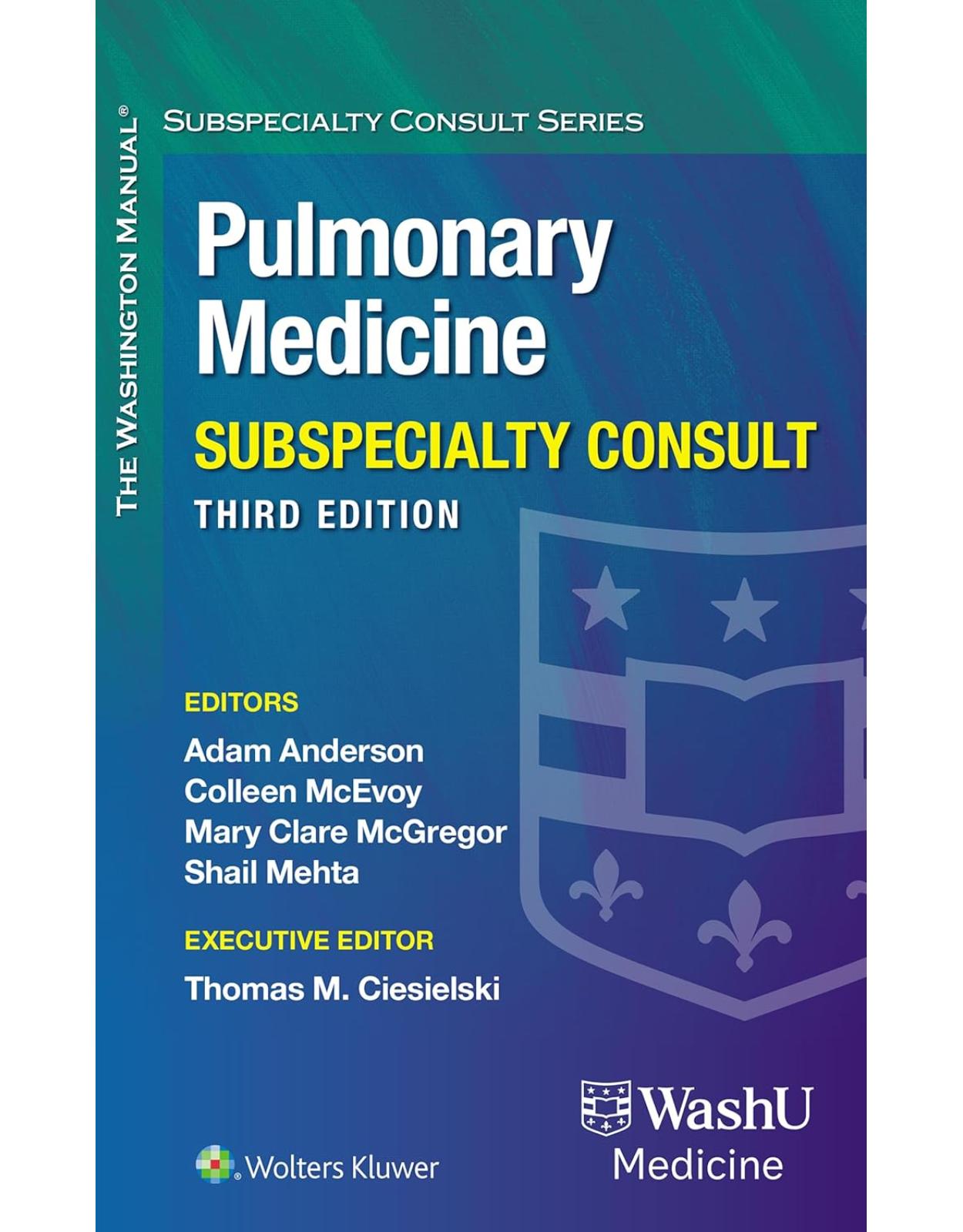 The Washington Manual Pulmonary Medicine Subspecialty Consult