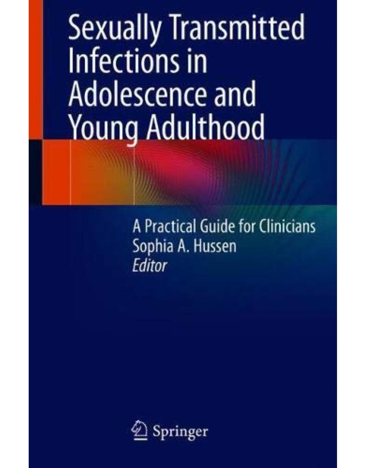 Sexually Transmitted Infections in Adolescence and Young Adulthood: A Practical Guide for Clinicians