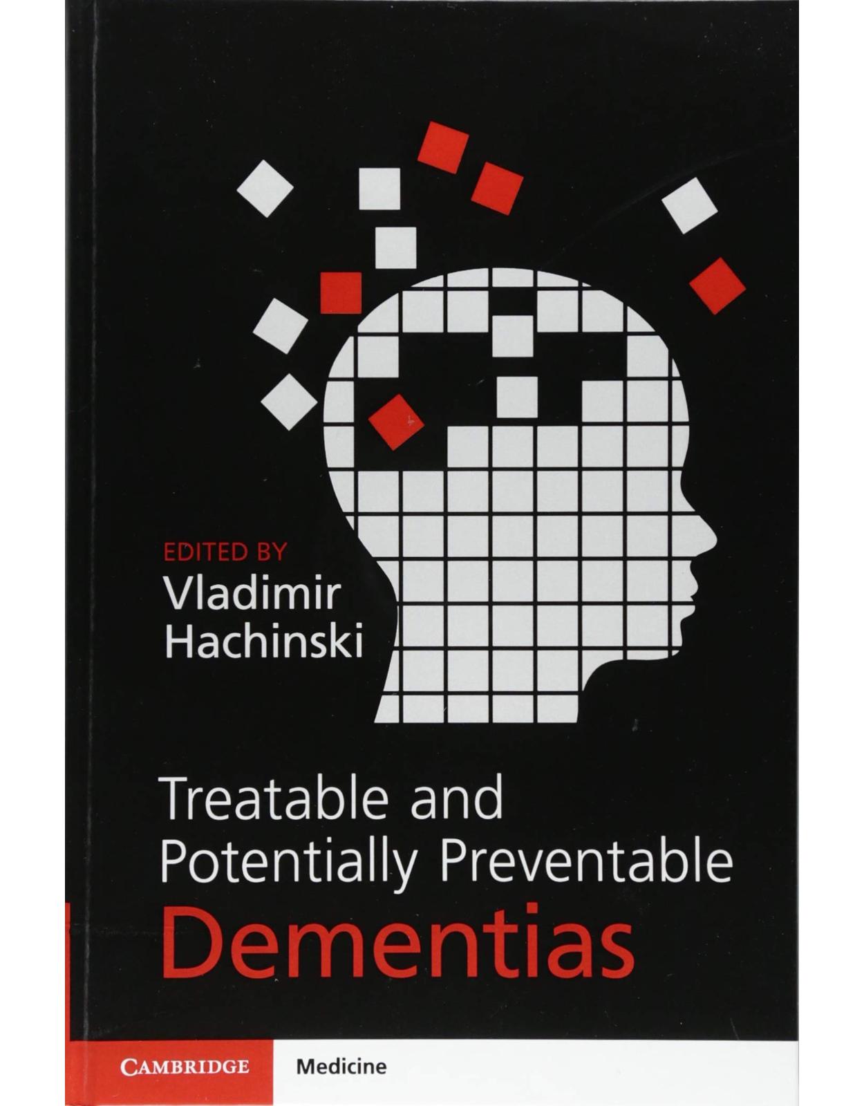 Treatable and Potentially Preventable Dementias