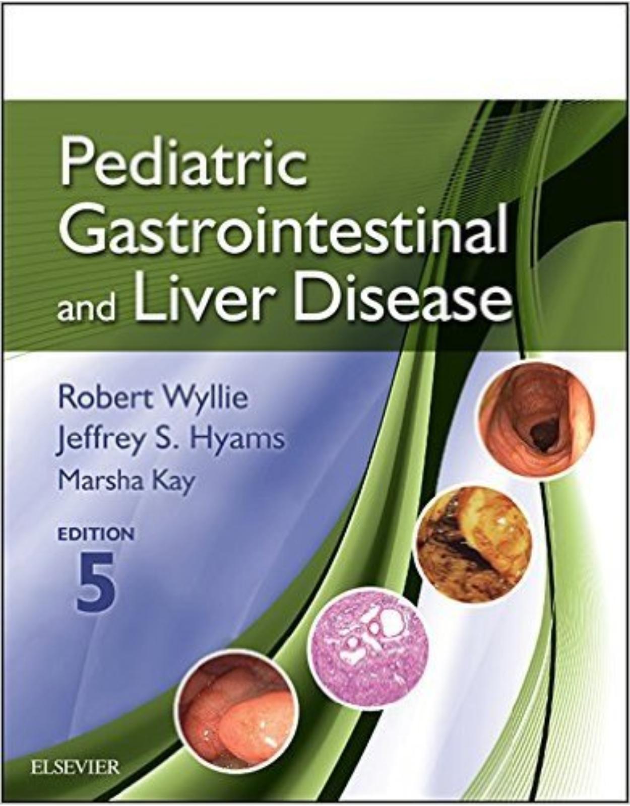 Pediatric Gastrointestinal and Liver Disease, 5e Edition