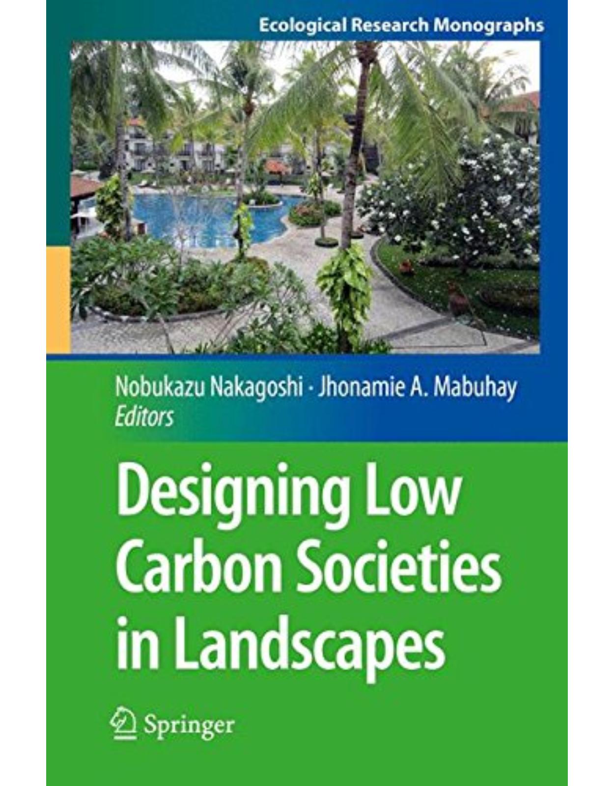 Designing Low Carbon Societies in Landscapes