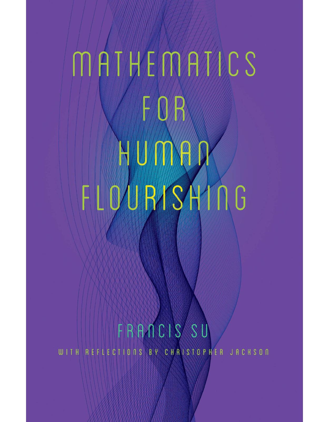 Mathematics for Human Flourishing