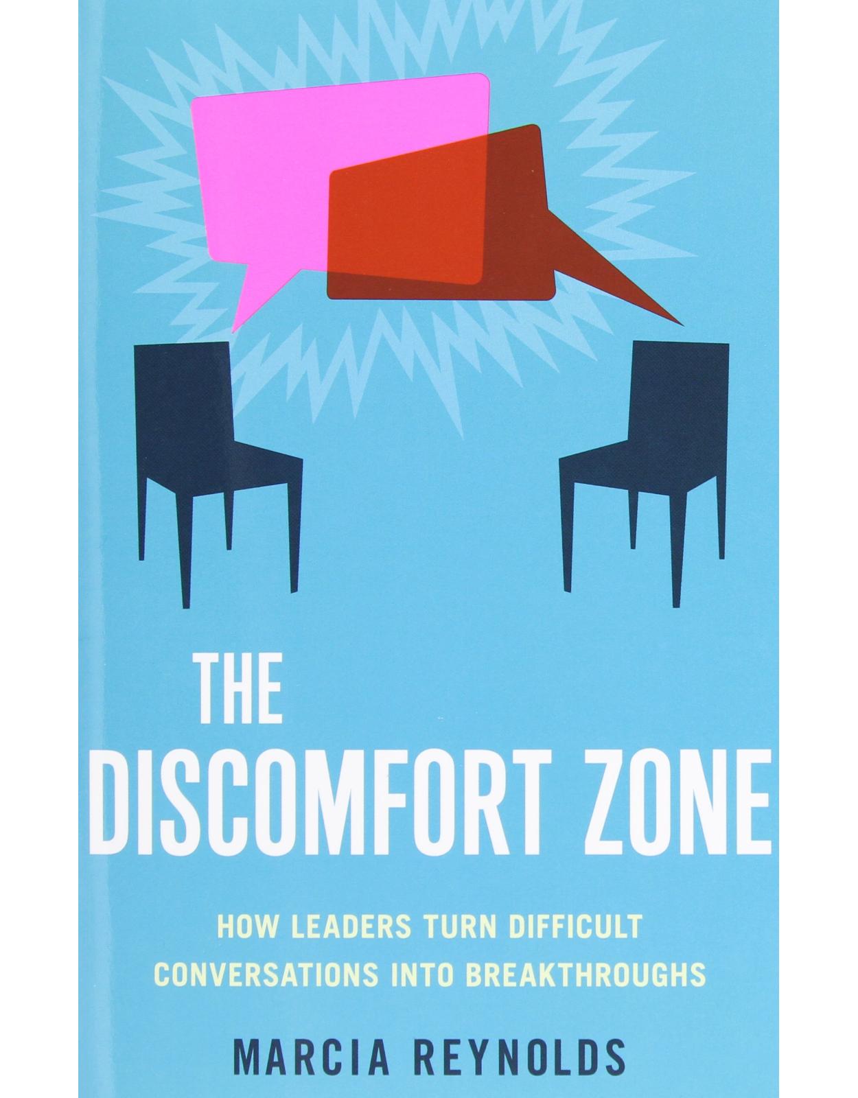 The Discomfort Zone: How Leaders Turn Difficult Conversations Into Breakthroughs (BK Business)