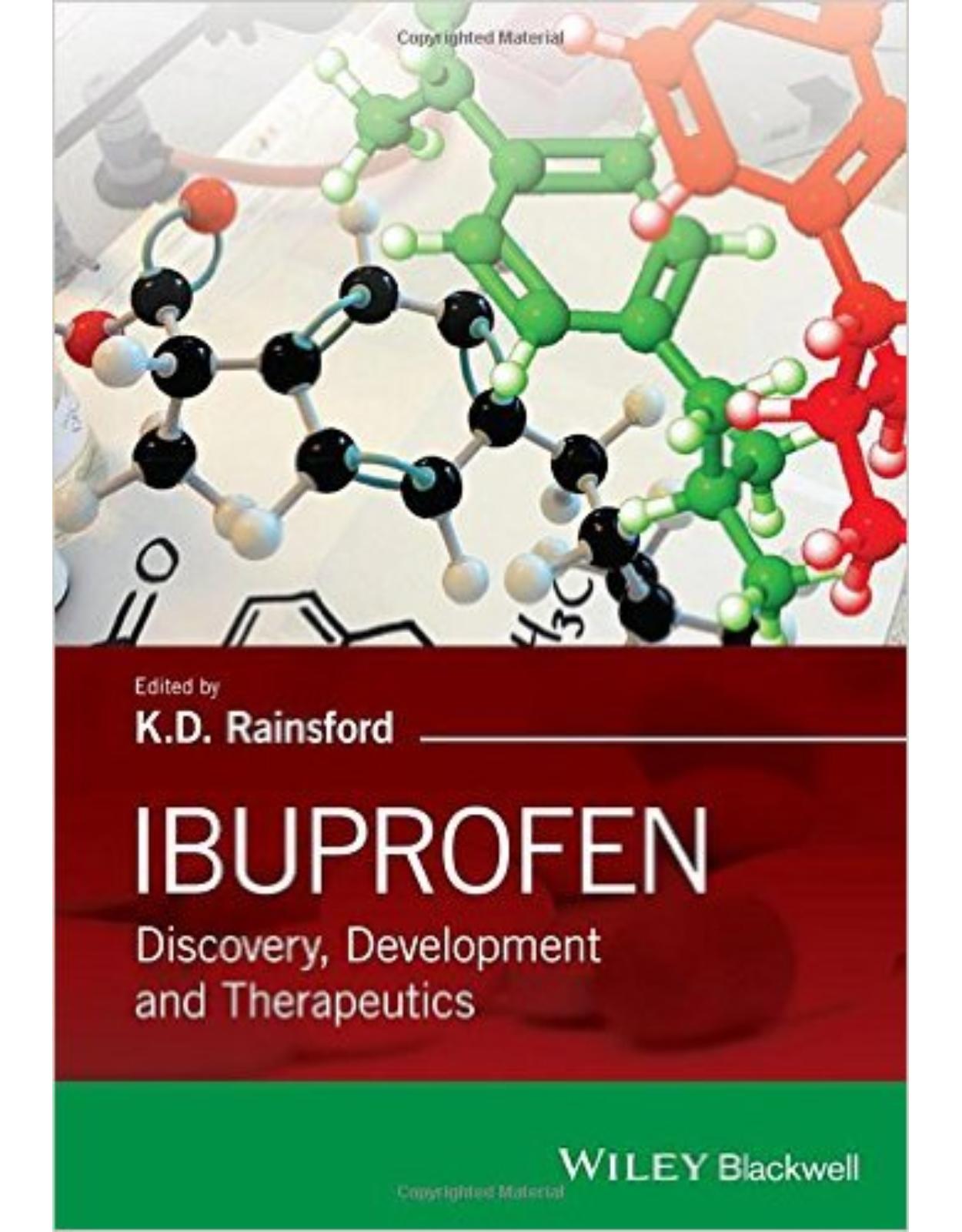 Ibuprofen: Discovery, Development and Therapeutics 1st Edition