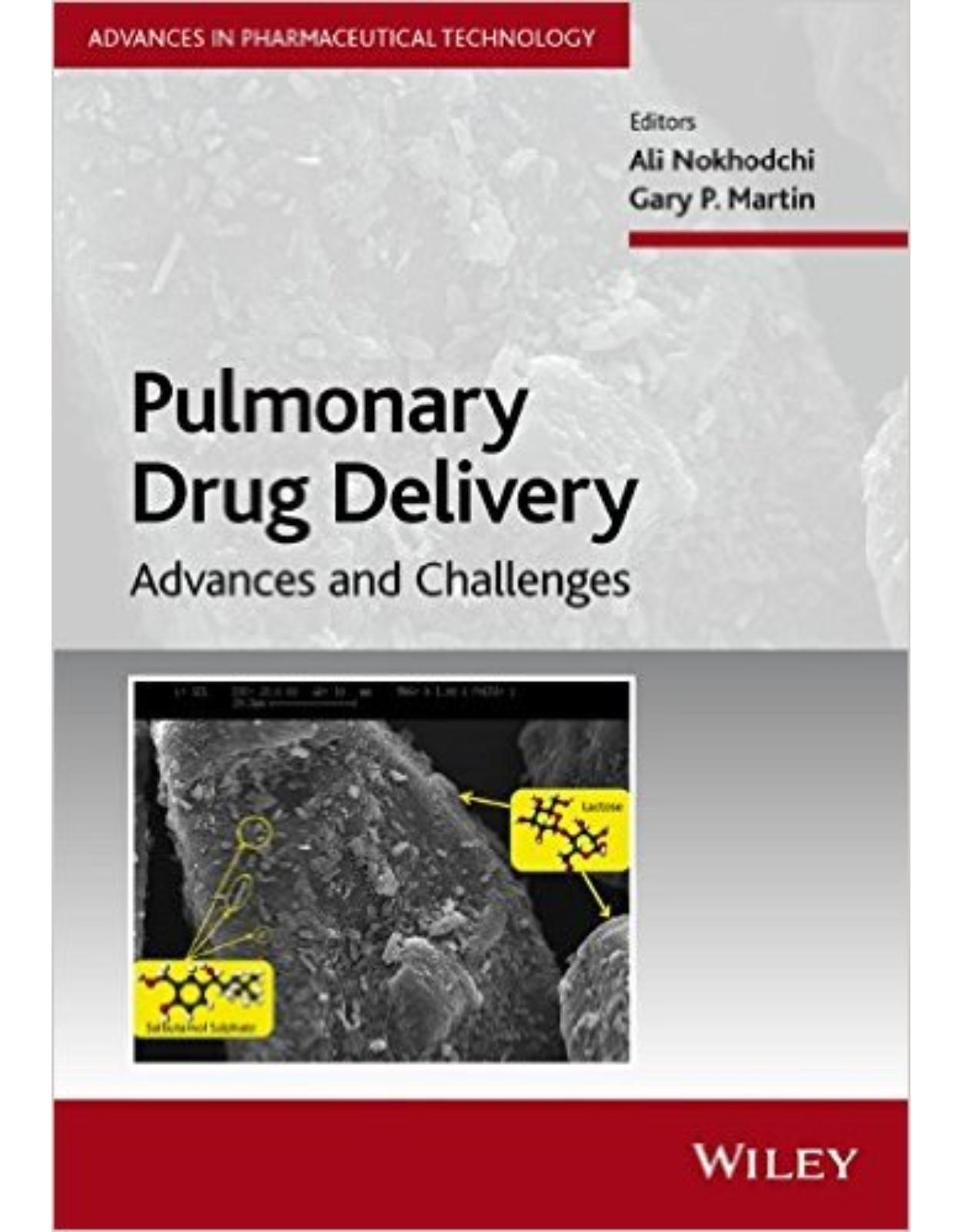 Pulmonary Drug Delivery: Advances and Challenges (Advances in Pharmaceutical Technology) 1st Edition