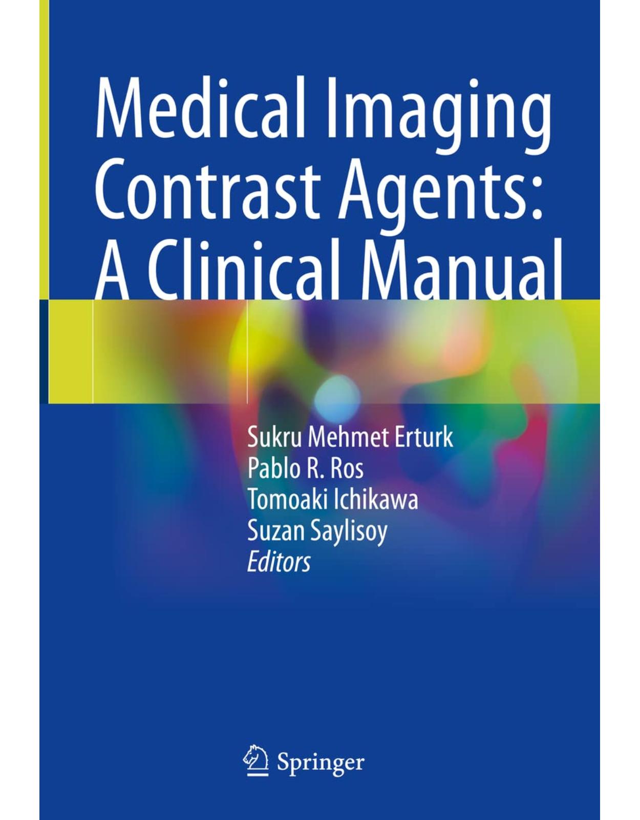 Medical Imaging Contrast Agents: A Clinical Manual