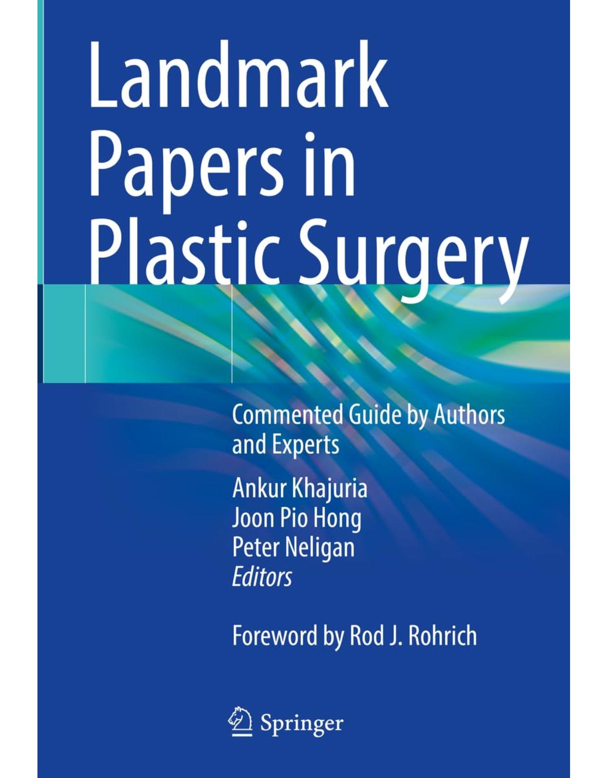 Landmark Papers in Plastic Surgery