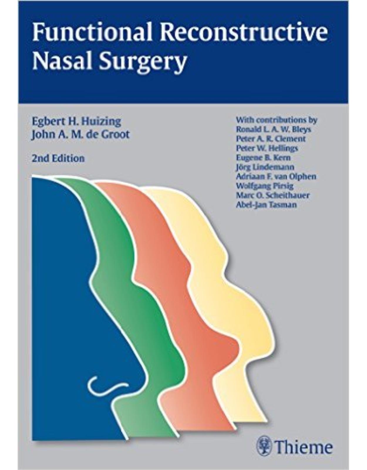 Functional Reconstructive Nasal Surgery 2nd edition 