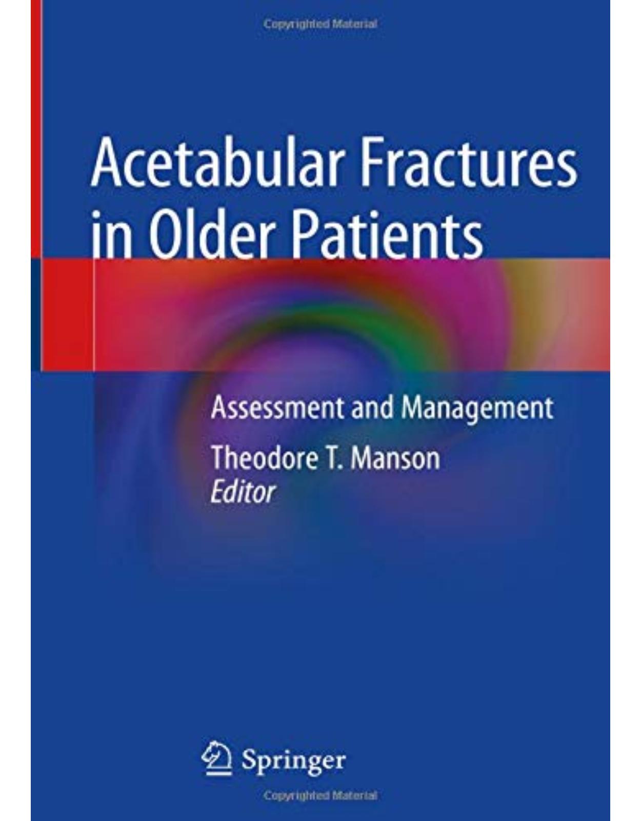 Acetabular Fractures in Older Patients: Assessment and Management