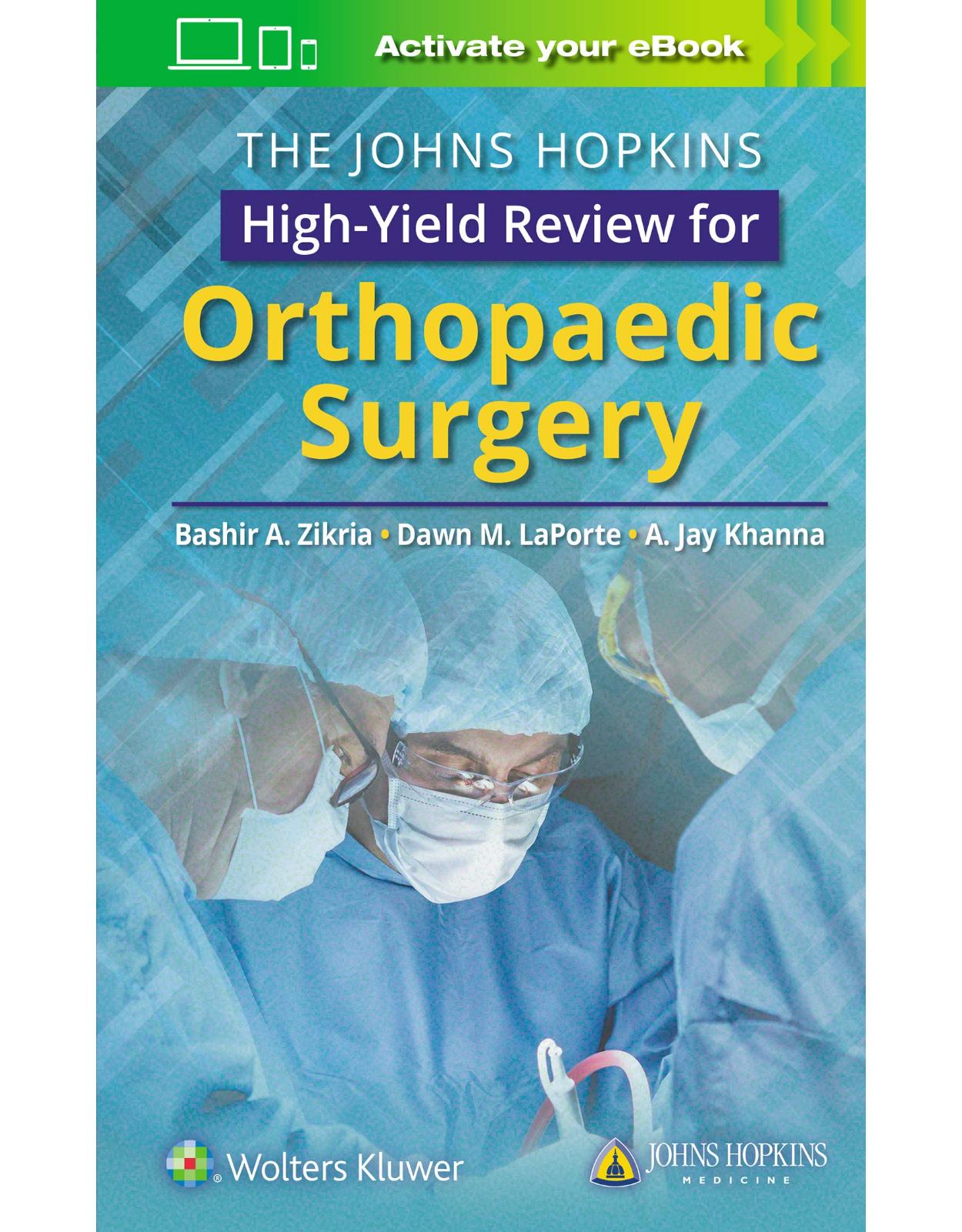 The Johns Hopkins High-Yield Review for Orthopaedic Surgery