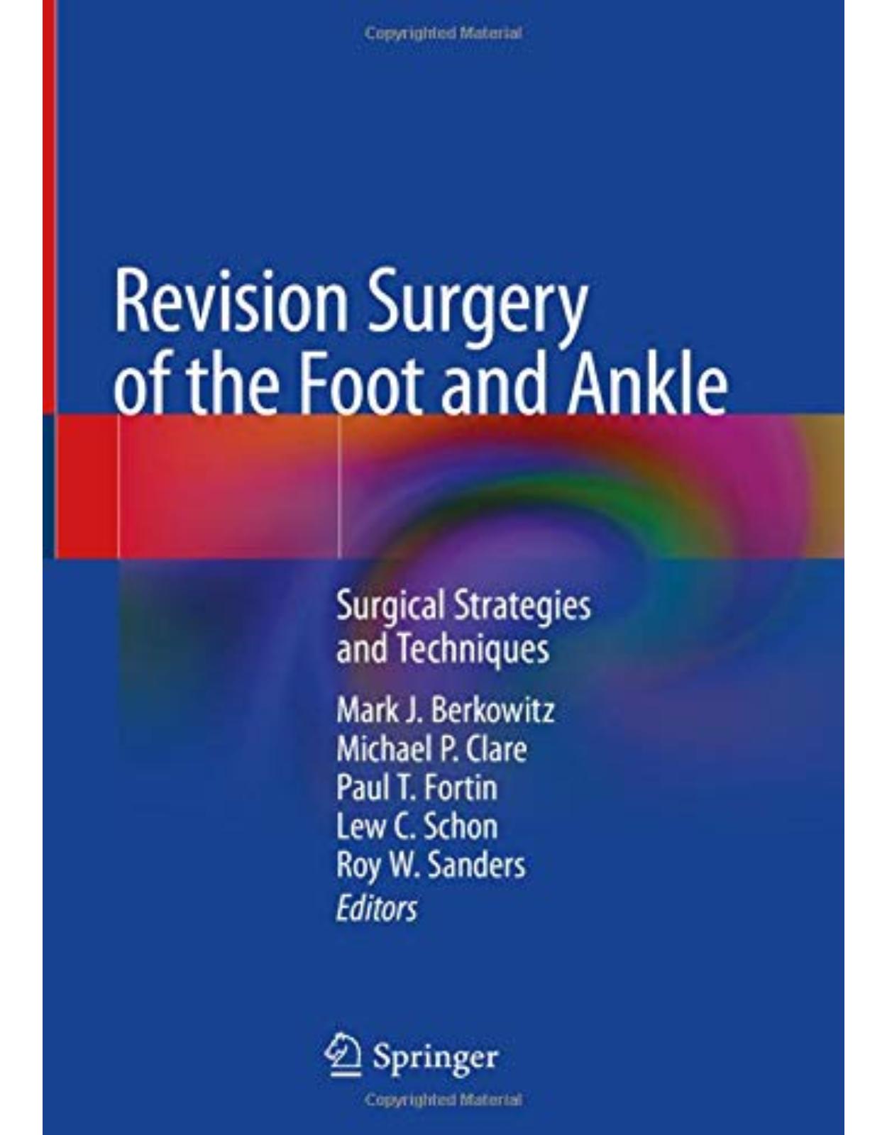 Revision Surgery of the Foot and Ankle: Surgical Strategies and Techniques