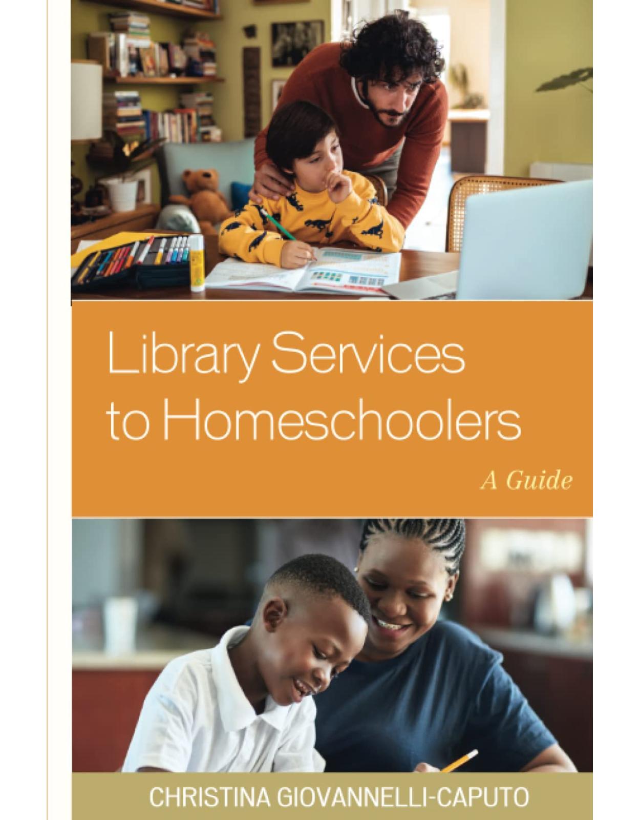 Library Services to Homeschoolers: A Guide