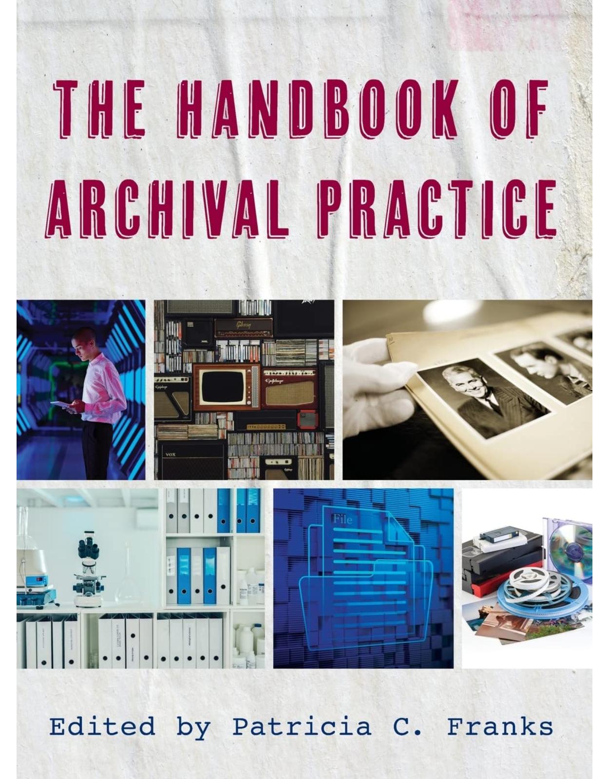 The Handbook of Archival Practice