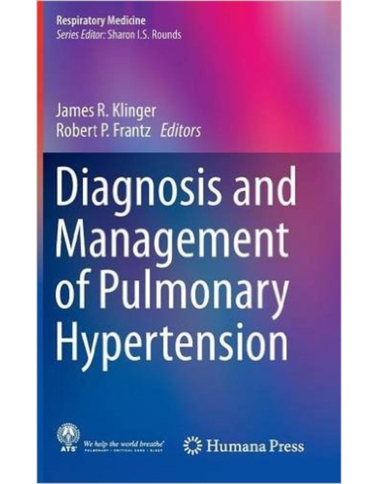 Diagnosis and Management of Pulmonary Hypertension (Respiratory Medicine)