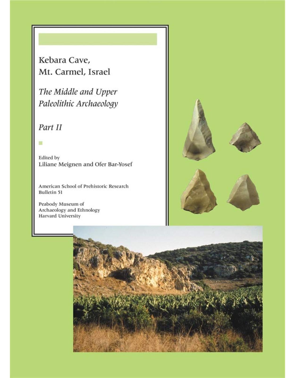 Kebara Cave, Mt. Carmel, Israel, Part II â€“ The Middle and Upper Paleolithic Archaeology
