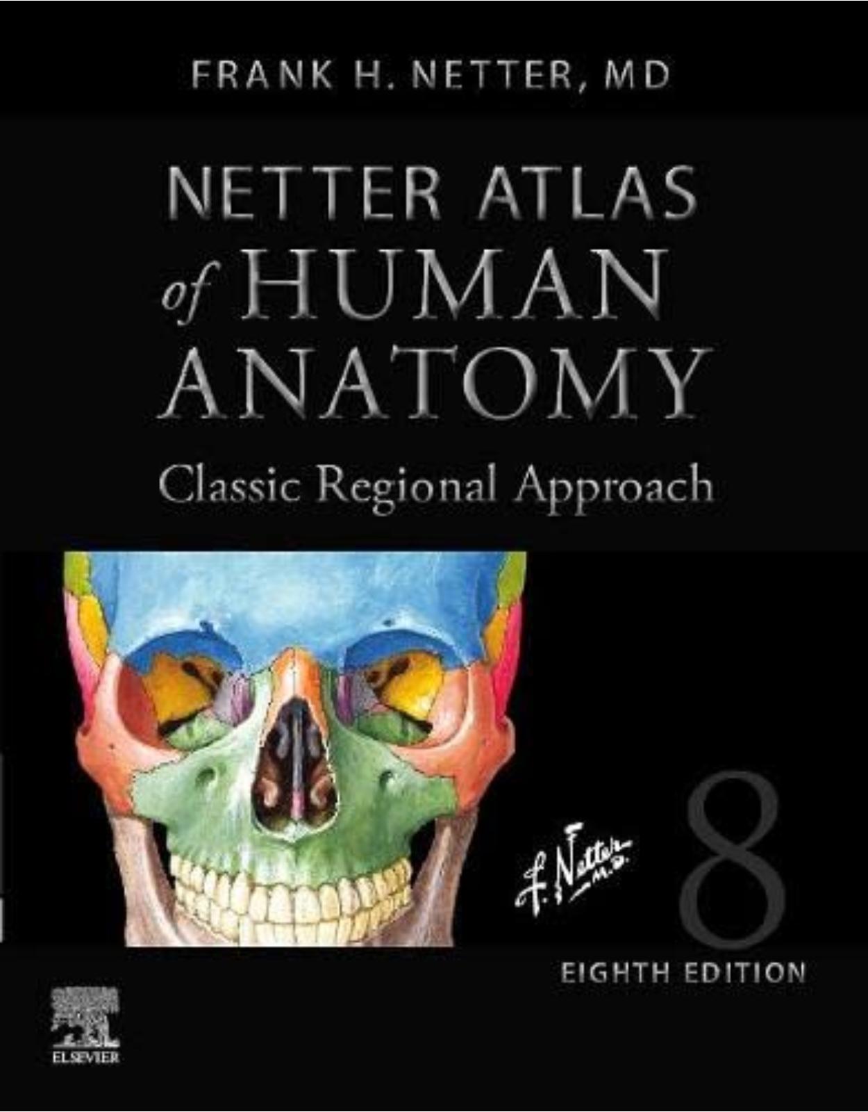 Netter Atlas of Human Anatomy: Classic Regional Approach (Professional Edition)