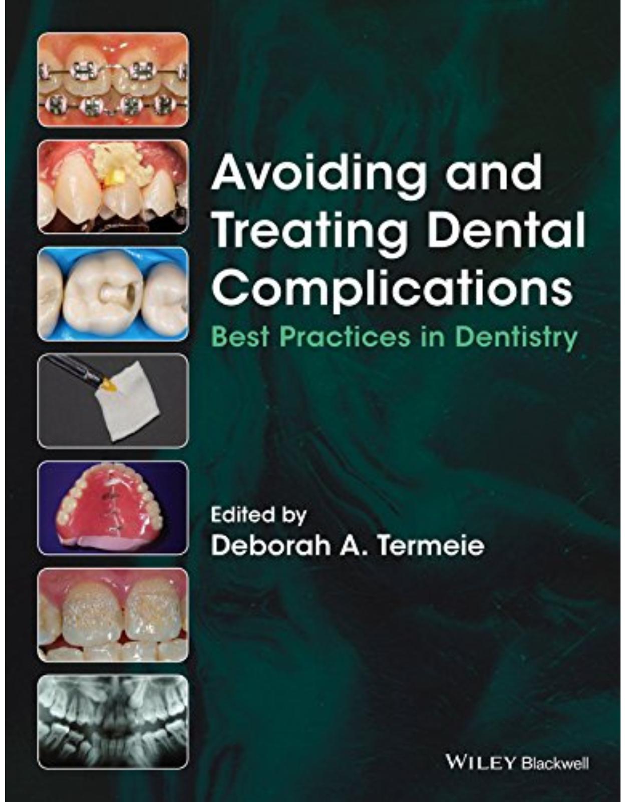 Avoiding and Treating Dental Complications: Best Practices in Dentistry